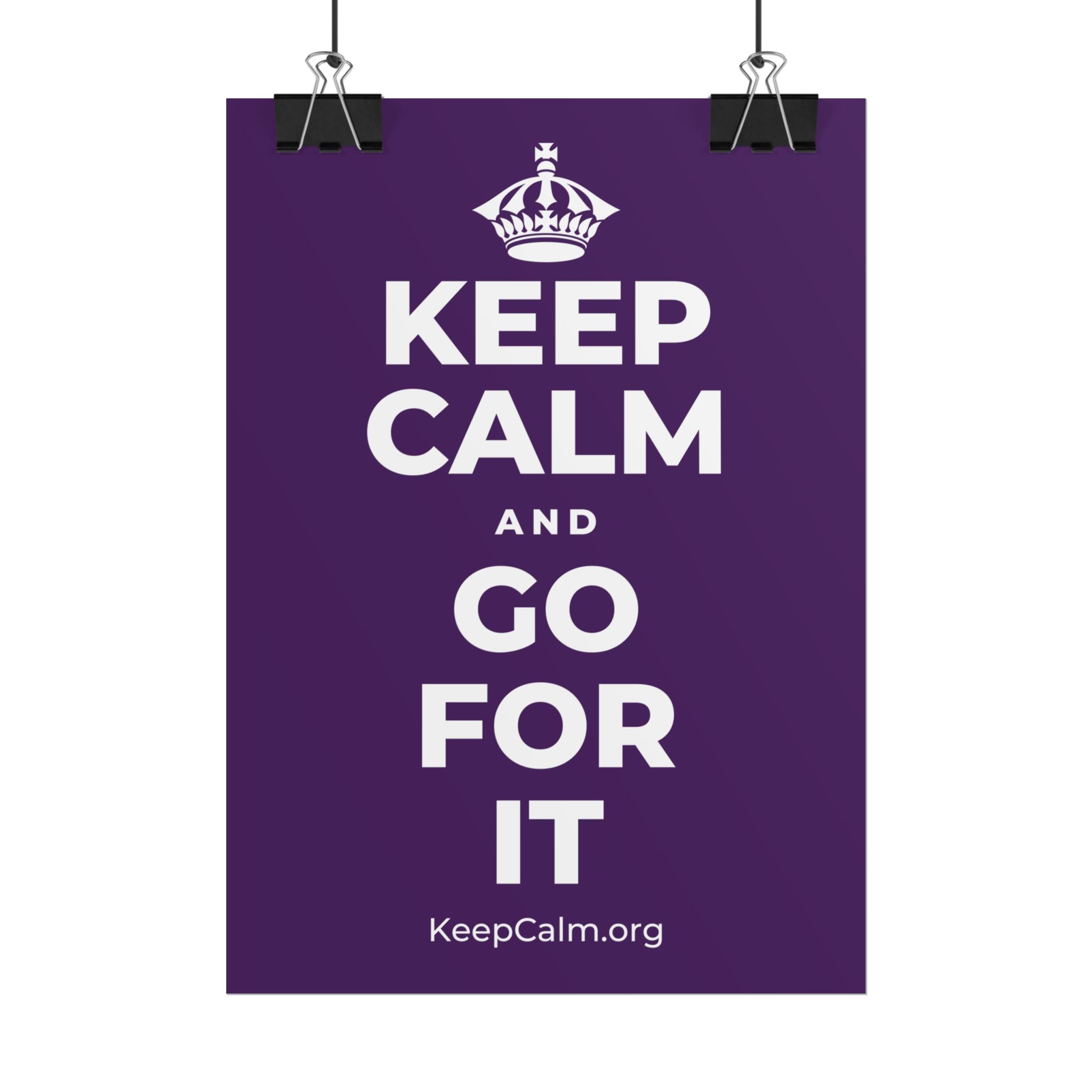 KEEP CALM AND GO FOR IT Poster
