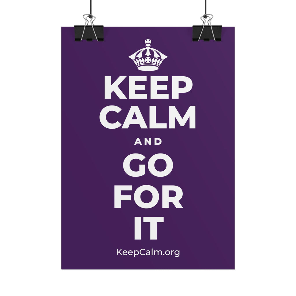KEEP CALM AND GO FOR IT Poster