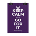 KEEP CALM AND GO FOR IT Poster