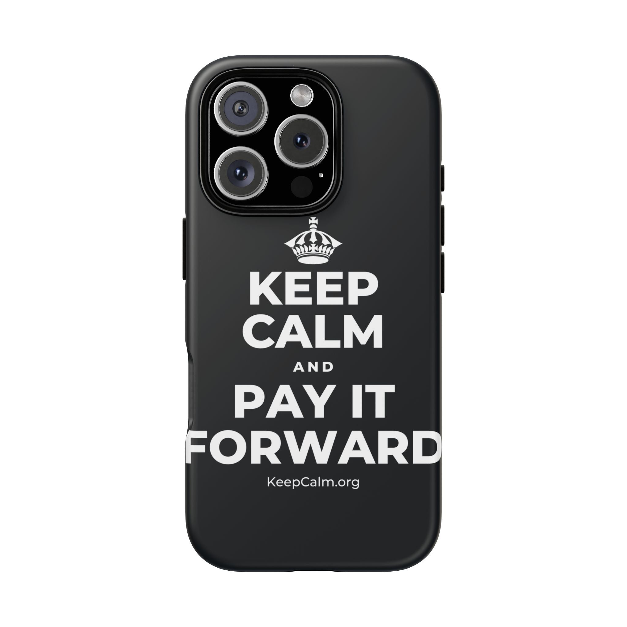 KEEP CALM AND PAY IT FORWARD Phone Case (Dark)