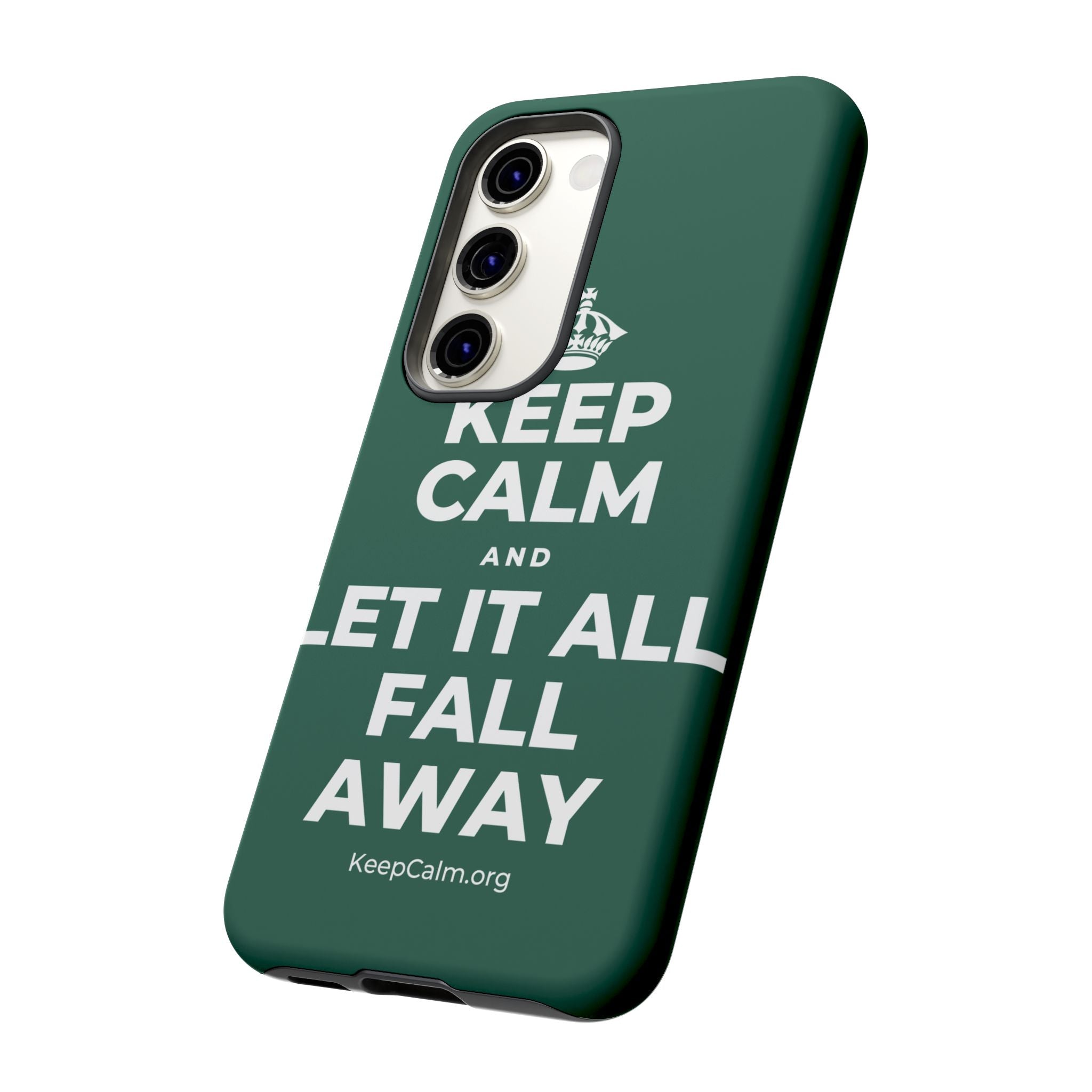 KEEP CALM AND LET IT ALL FALL AWAY Phone Case