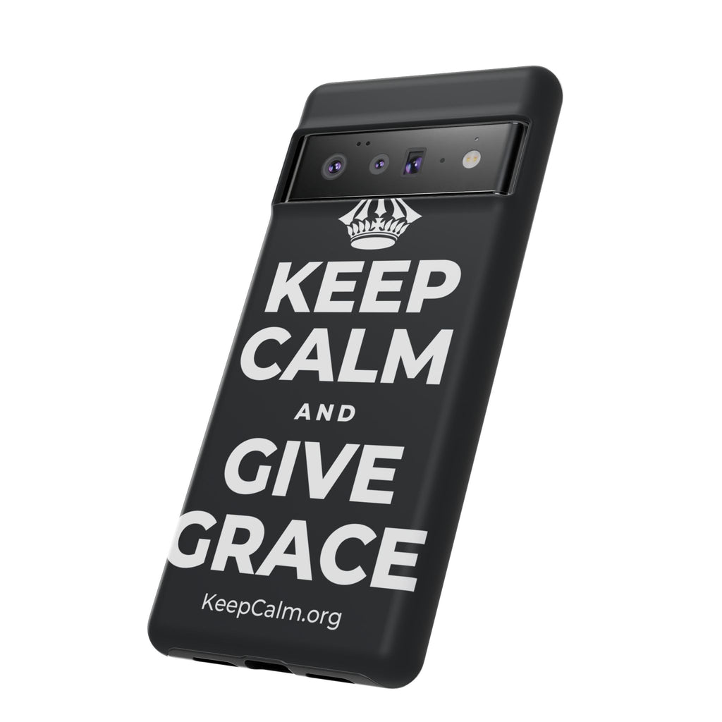 KEEP CALM AND GIVE GRACE Phone Case (Dark)