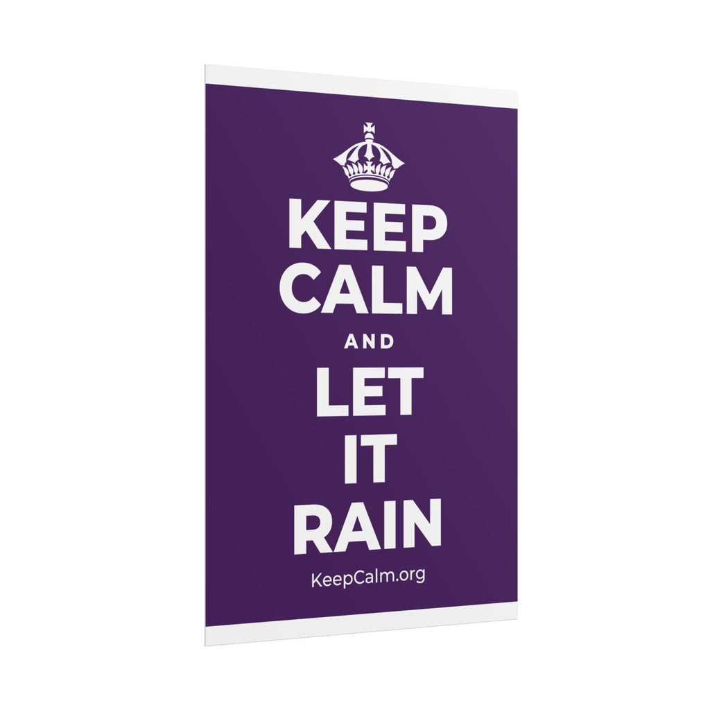 KEEP CALM AND LET IT RAIN Poster