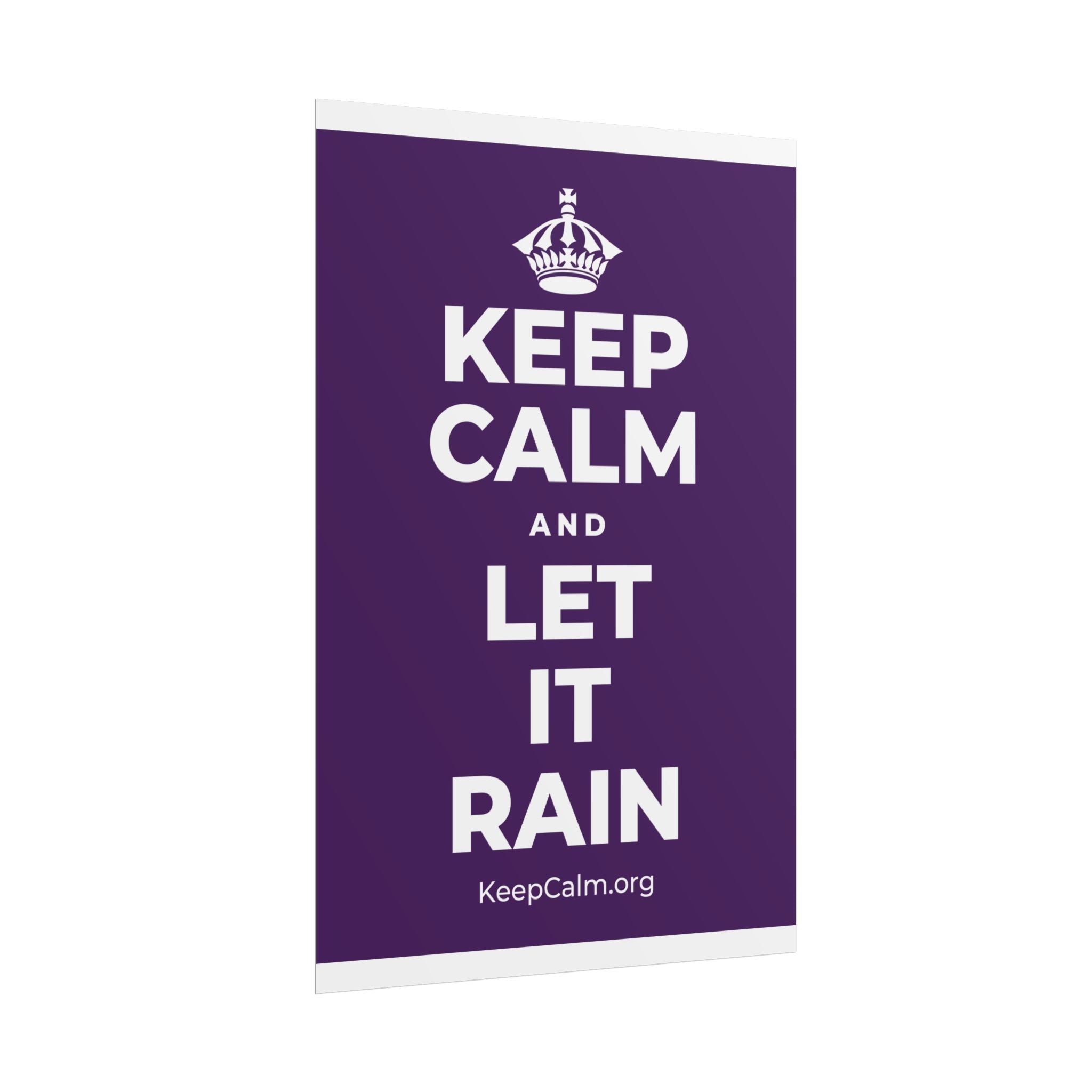 KEEP CALM AND LET IT RAIN Poster