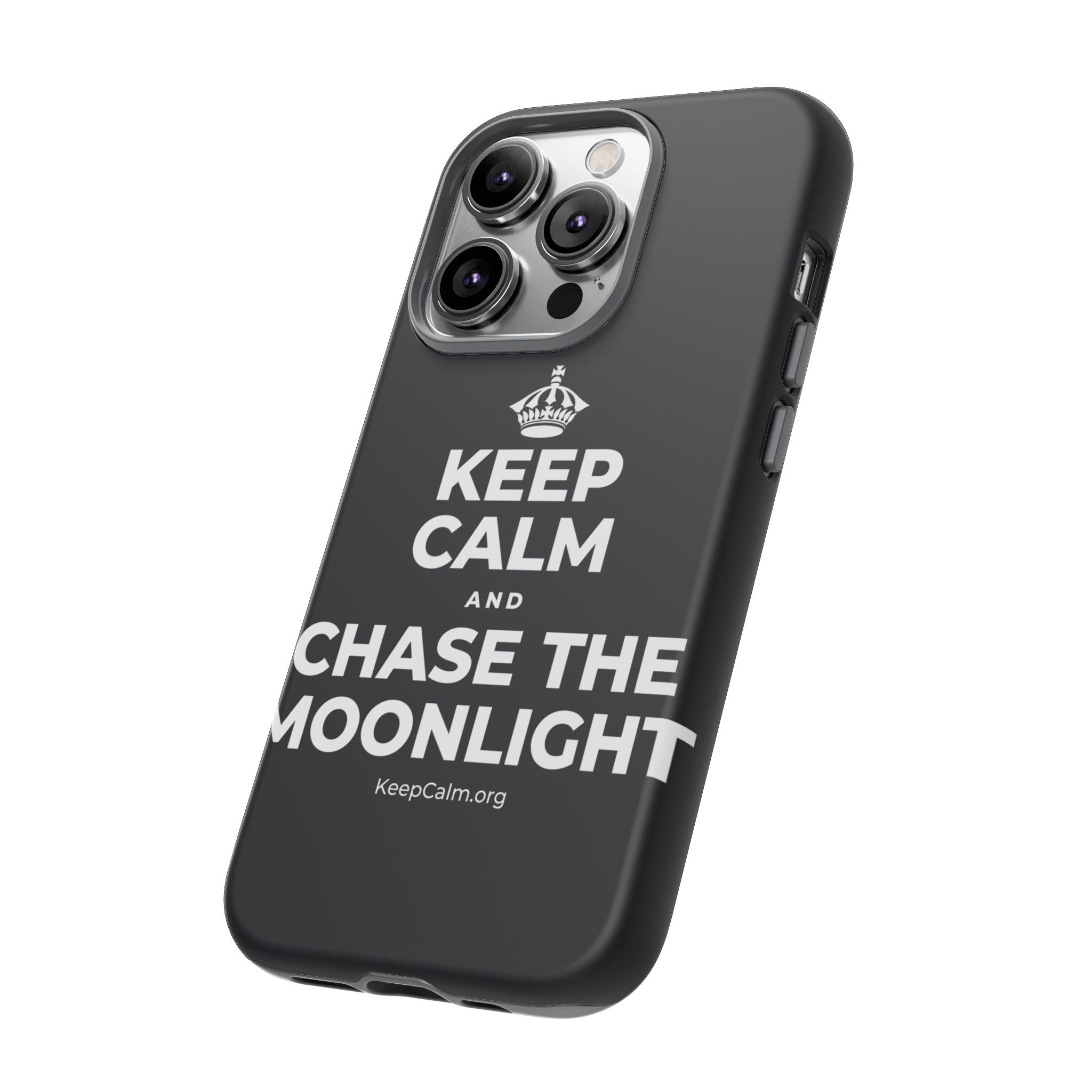 KEEP CALM AND CHASE THE MOONLIGHT Phone Case (Dark)