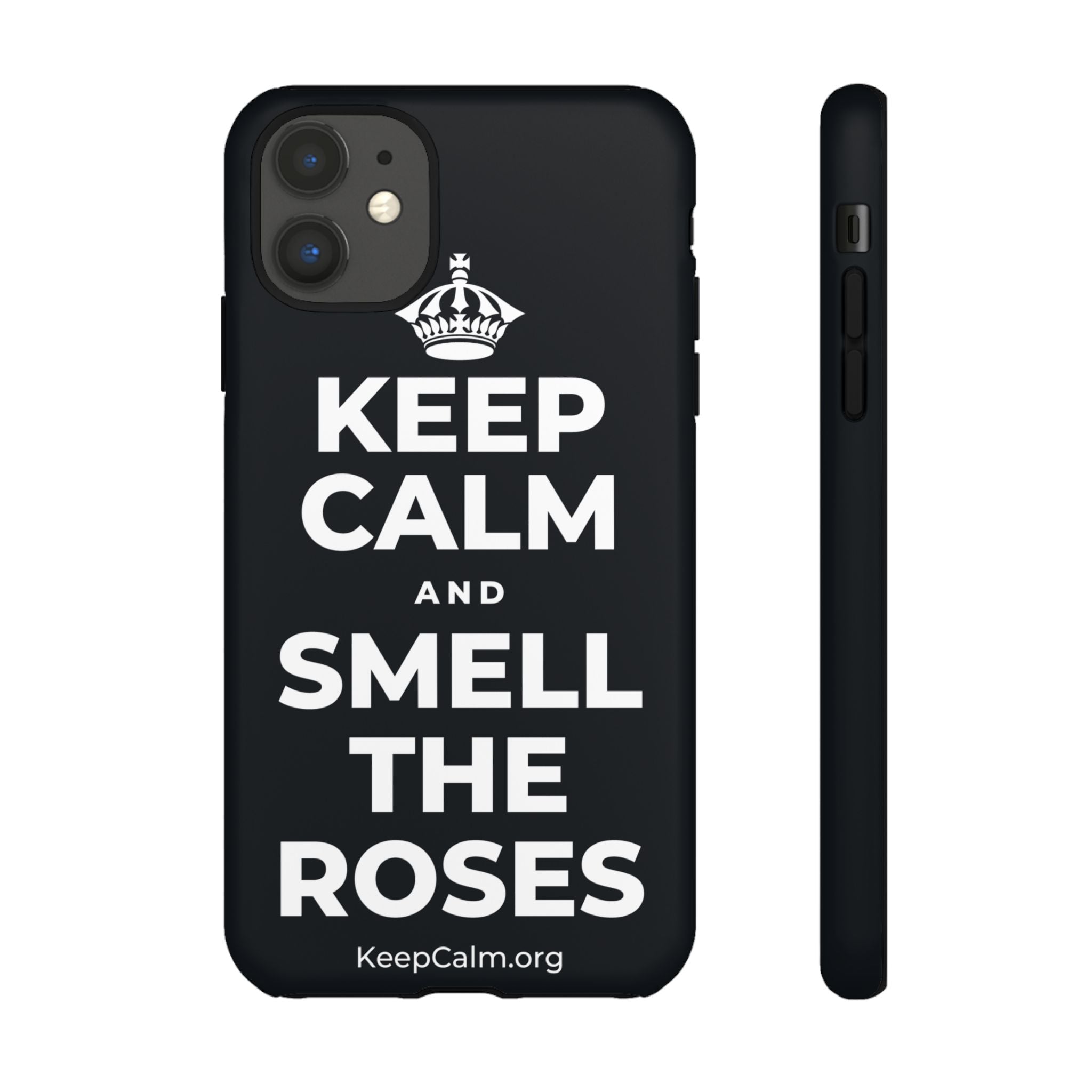 KEEP CALM AND SMELL THE ROSES Phone Case (Dark)