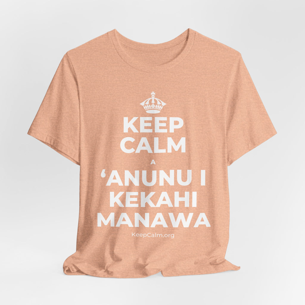 KEEP CALM A ʻANUNU I KEKAHI MANAWA T-Shirt (Soft Cream–Heather Mauve)