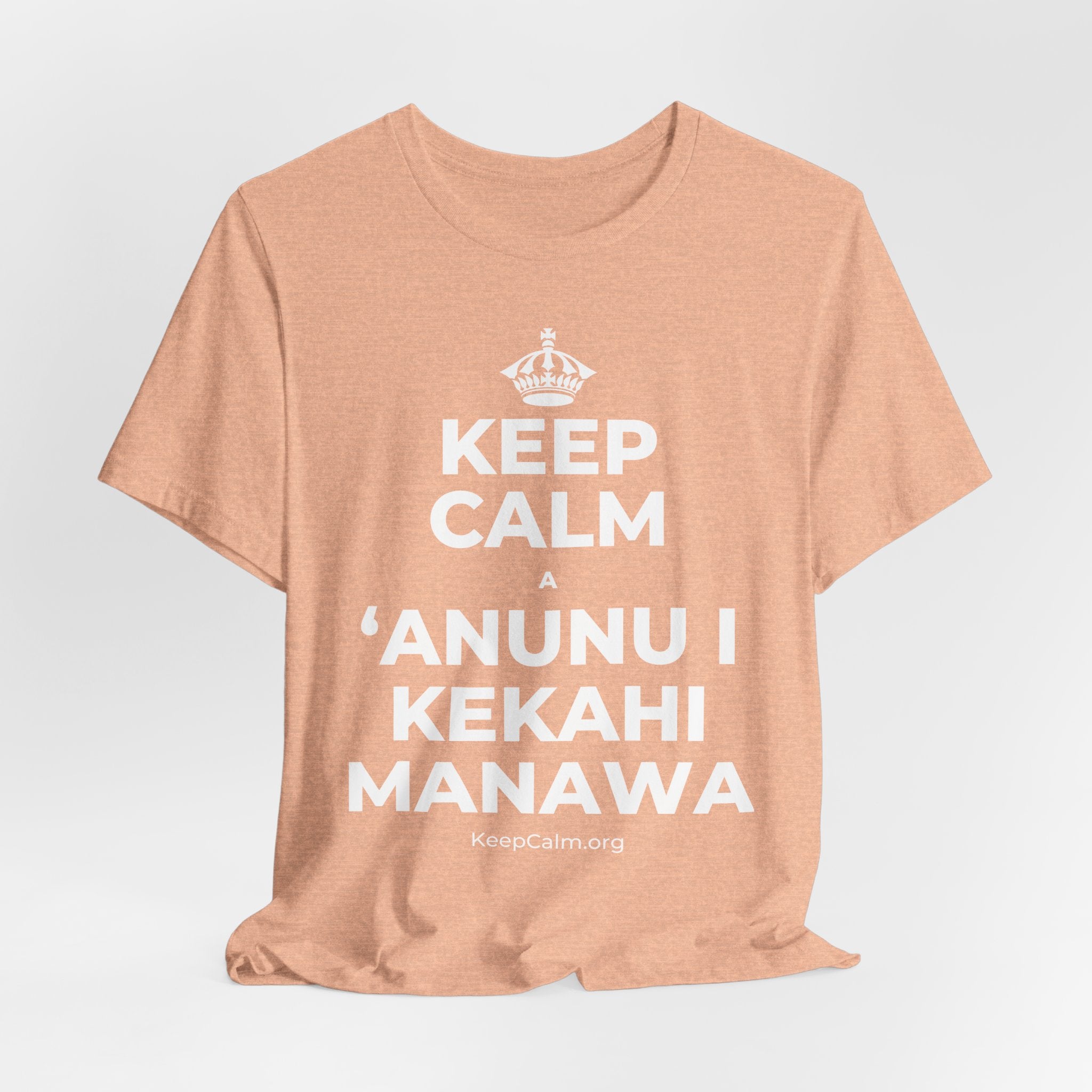 KEEP CALM A ʻANUNU I KEKAHI MANAWA T-Shirt (Soft Cream–Heather Mauve)