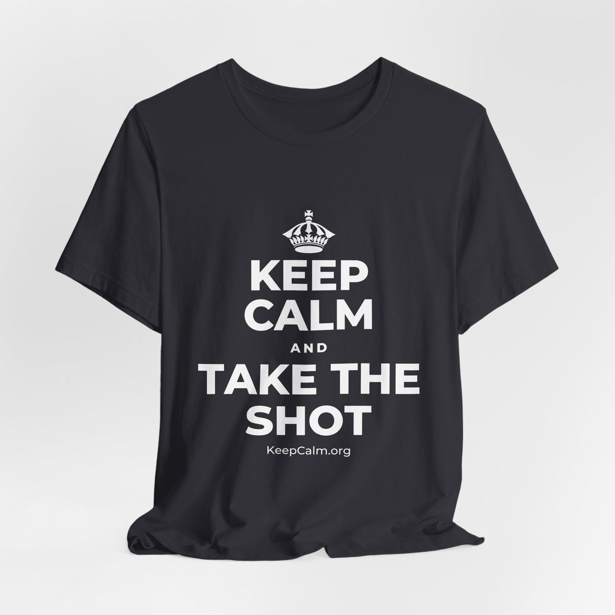 KEEP CALM AND TAKE THE SHOT T-Shirt (Baby Blue–Silver)