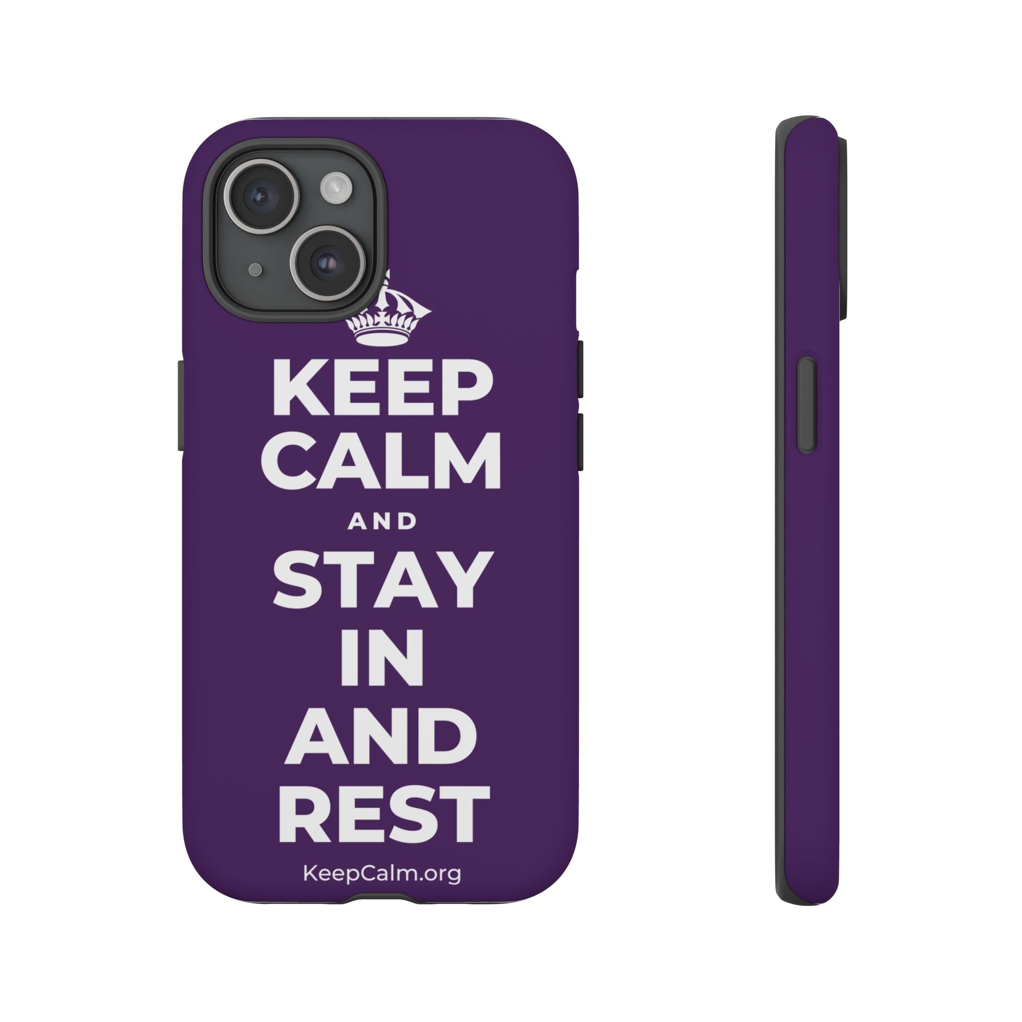 KEEP CALM AND STAY IN AND REST Phone Case