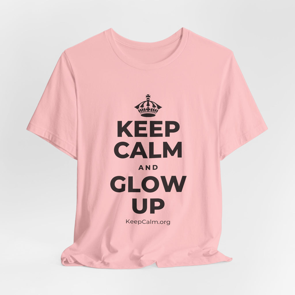 KEEP CALM AND GLOW UP T-Shirt (White–Asphalt)