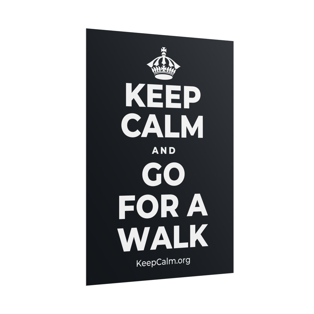 KEEP CALM AND GO FOR A WALK Poster (Dark)