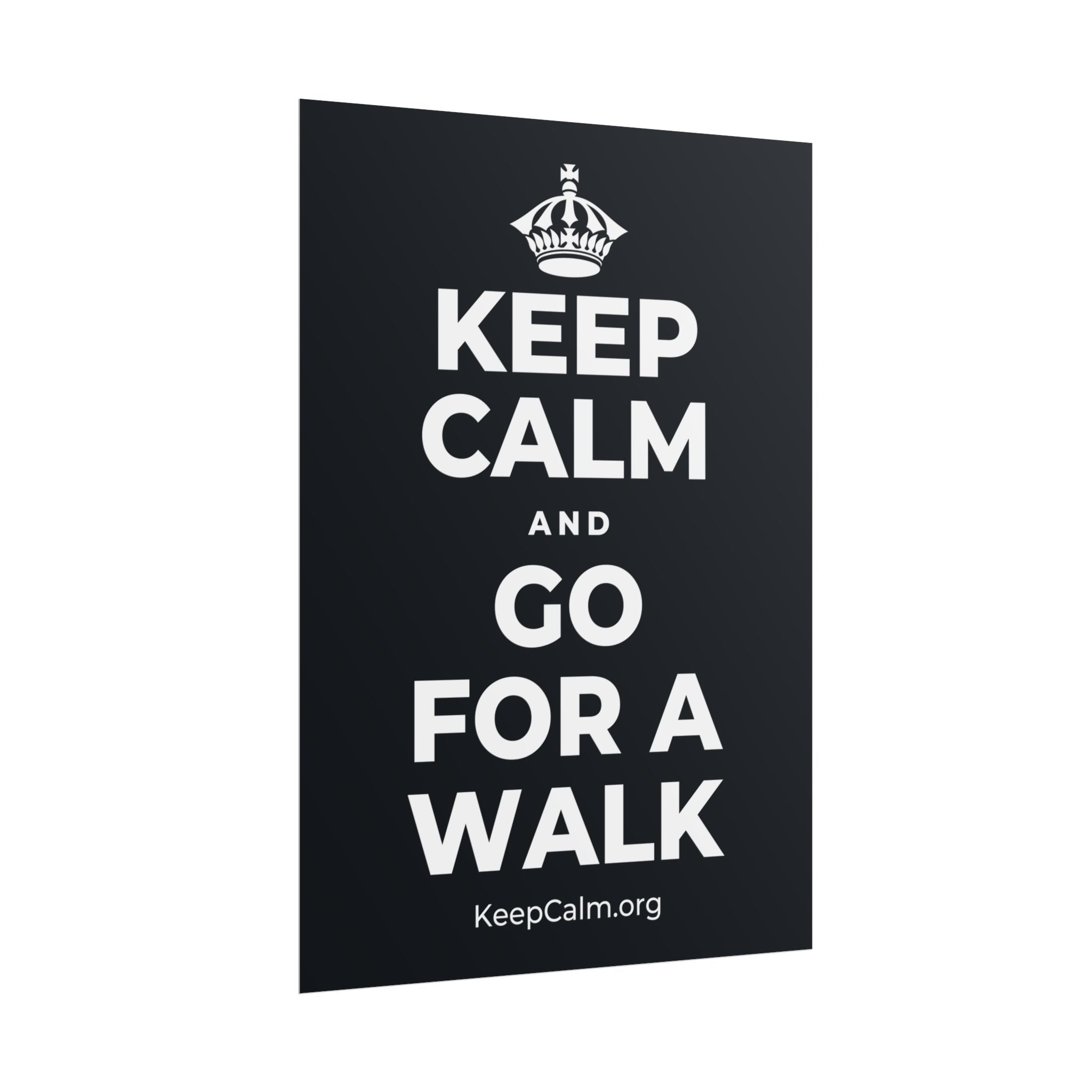 KEEP CALM AND GO FOR A WALK Poster (Dark)