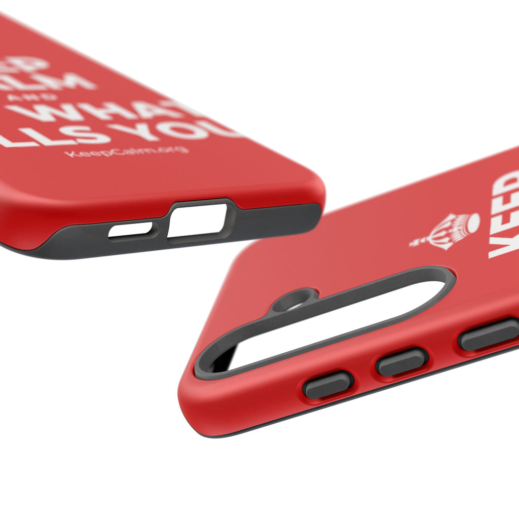 KEEP CALM AND DO WHAT FILLS YOU Phone Case