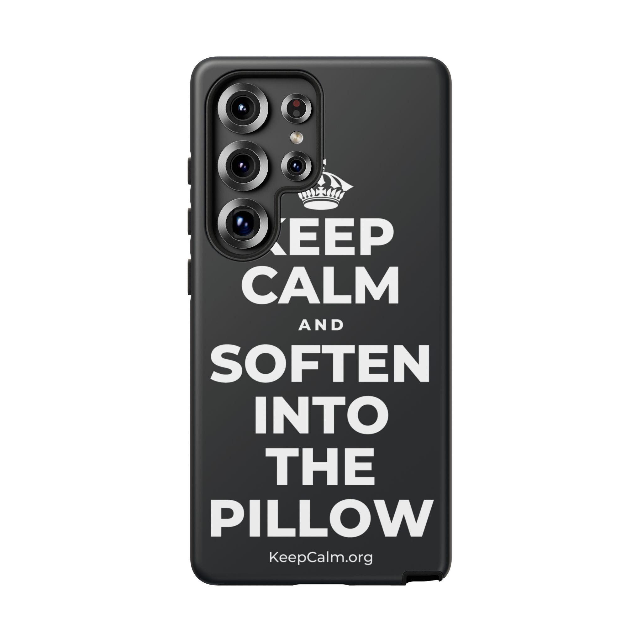 KEEP CALM AND SOFTEN INTO THE PILLOW Phone Case (Dark)
