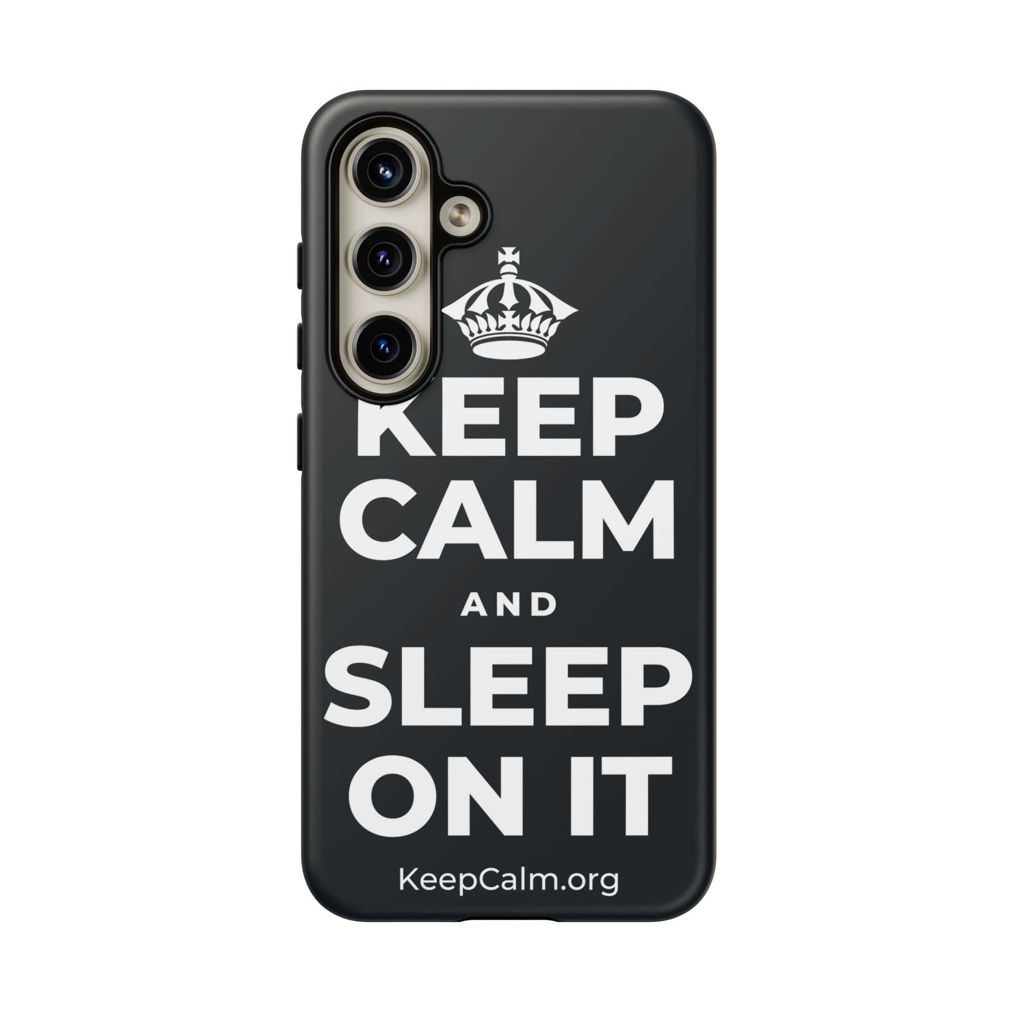 KEEP CALM AND SLEEP ON IT Phone Case (Dark)