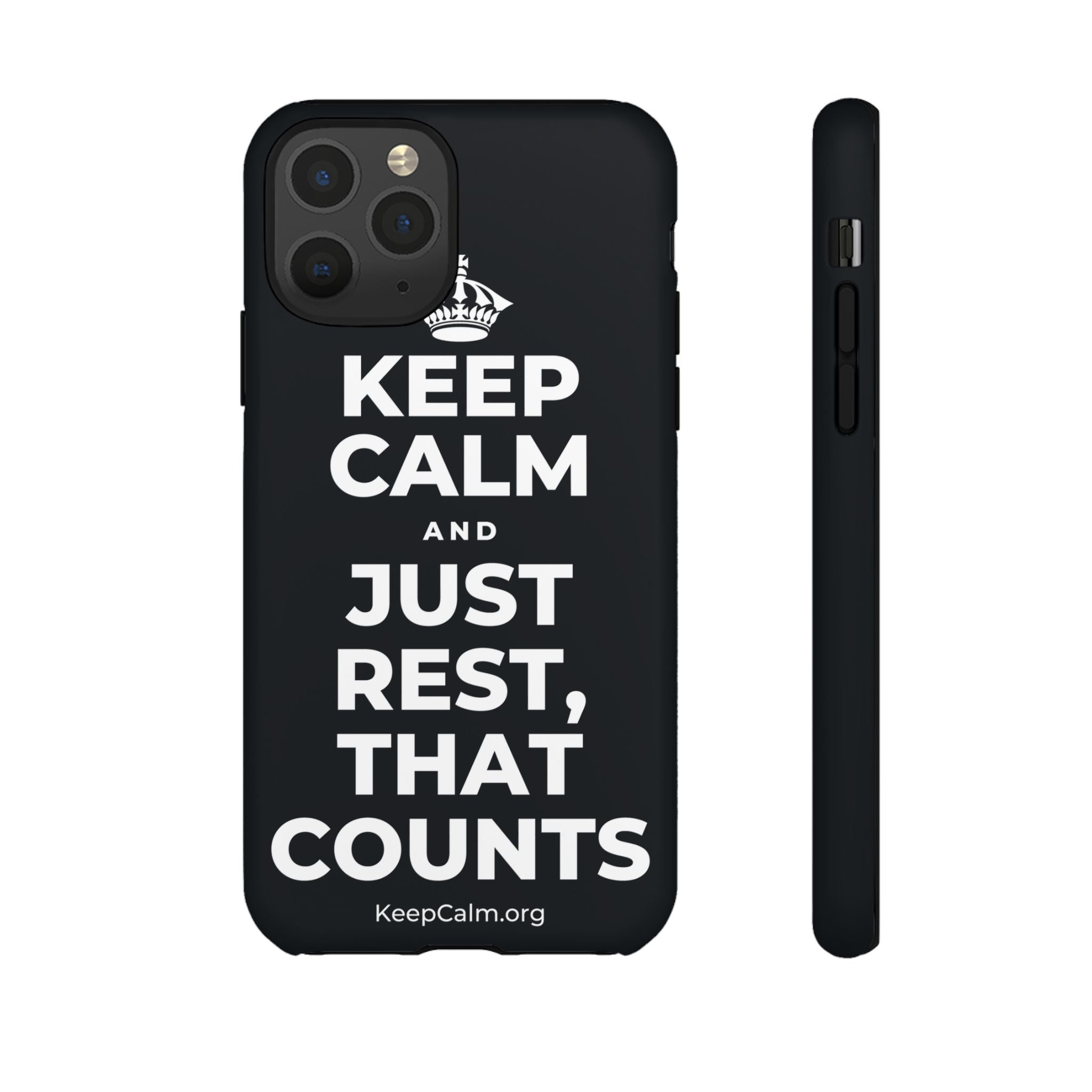 KEEP CALM AND JUST REST, THAT COUNTS Phone Case (Dark)