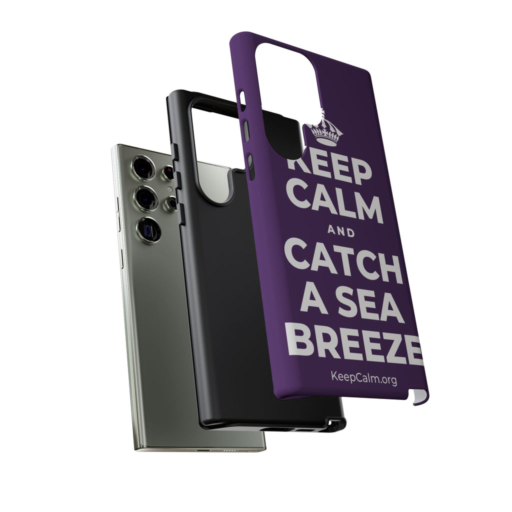 KEEP CALM AND CATCH A SEA BREEZE Phone Case