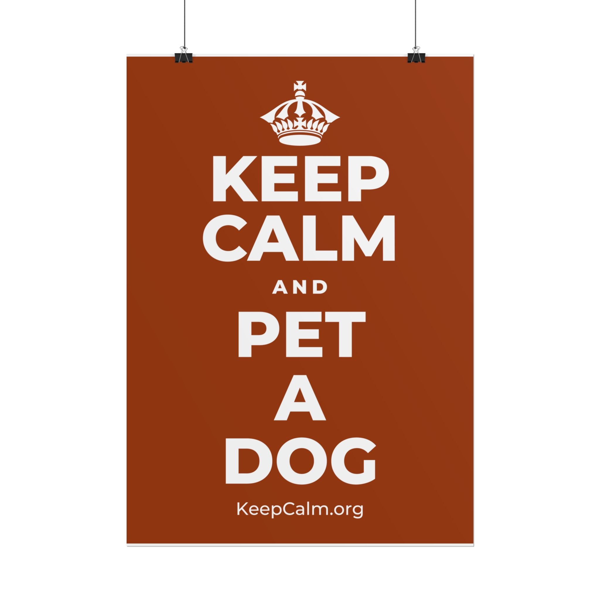 KEEP CALM AND PET A DOG Poster