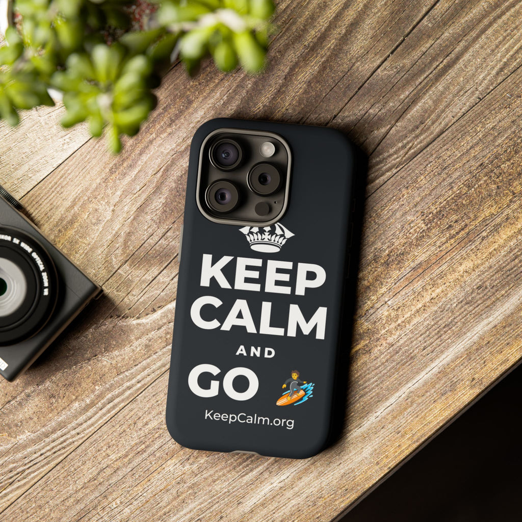 KEEP CALM AND GO 🏄 Phone Case (Dark)