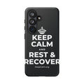 KEEP CALM AND REST & RECOVER Phone Case (Dark)