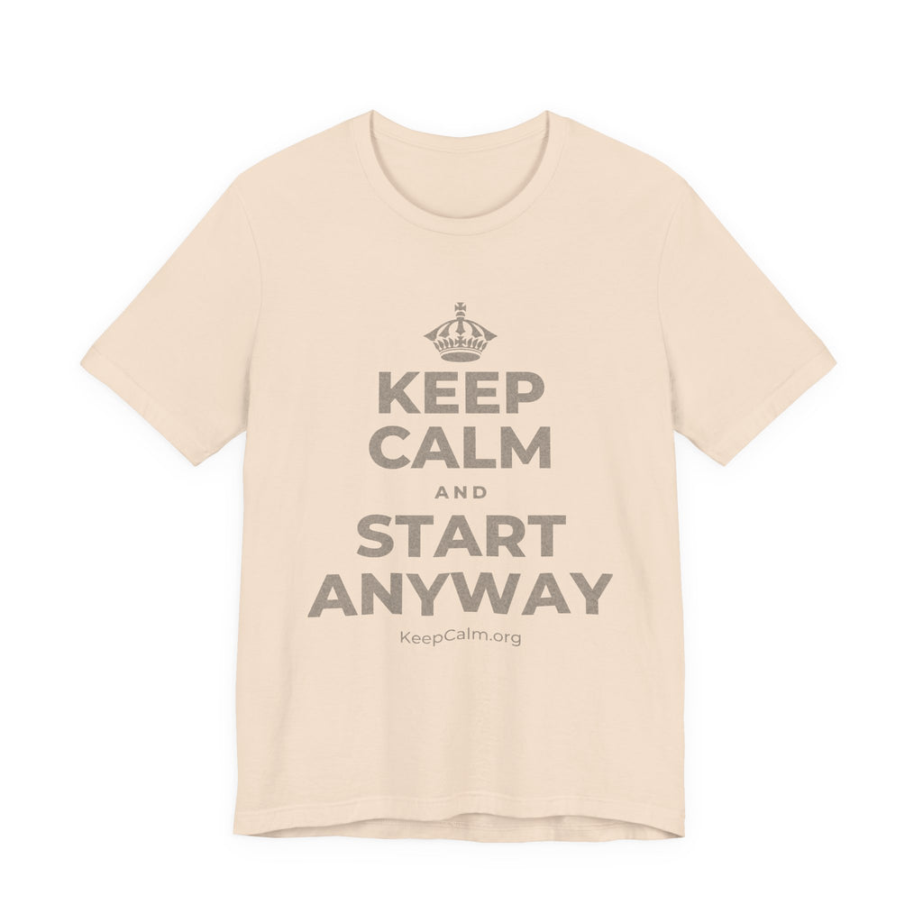 KEEP CALM AND START ANYWAY T-Shirt (Soft Cream–Heather Mauve)