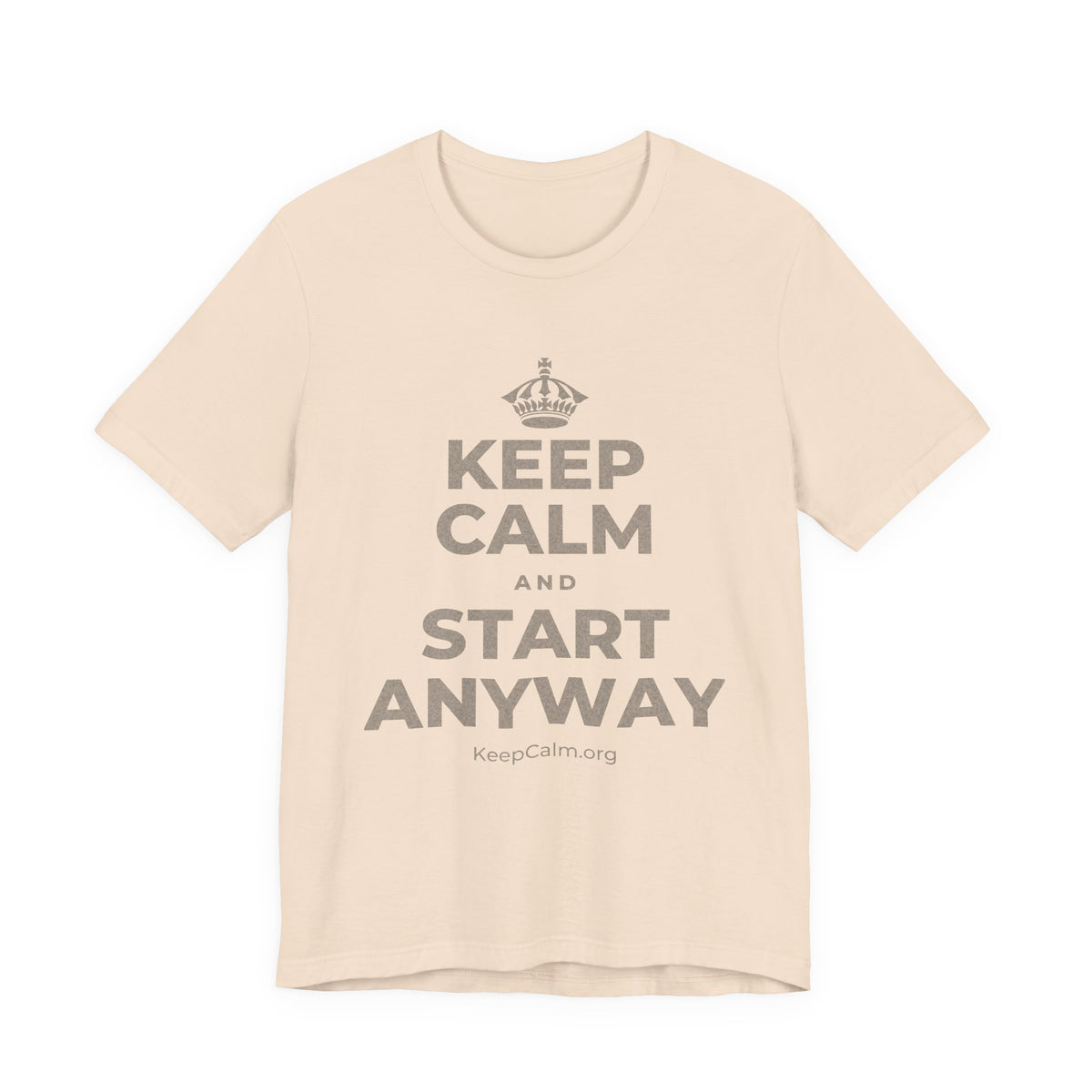 KEEP CALM AND START ANYWAY T-Shirt (Soft Cream–Heather Mauve)