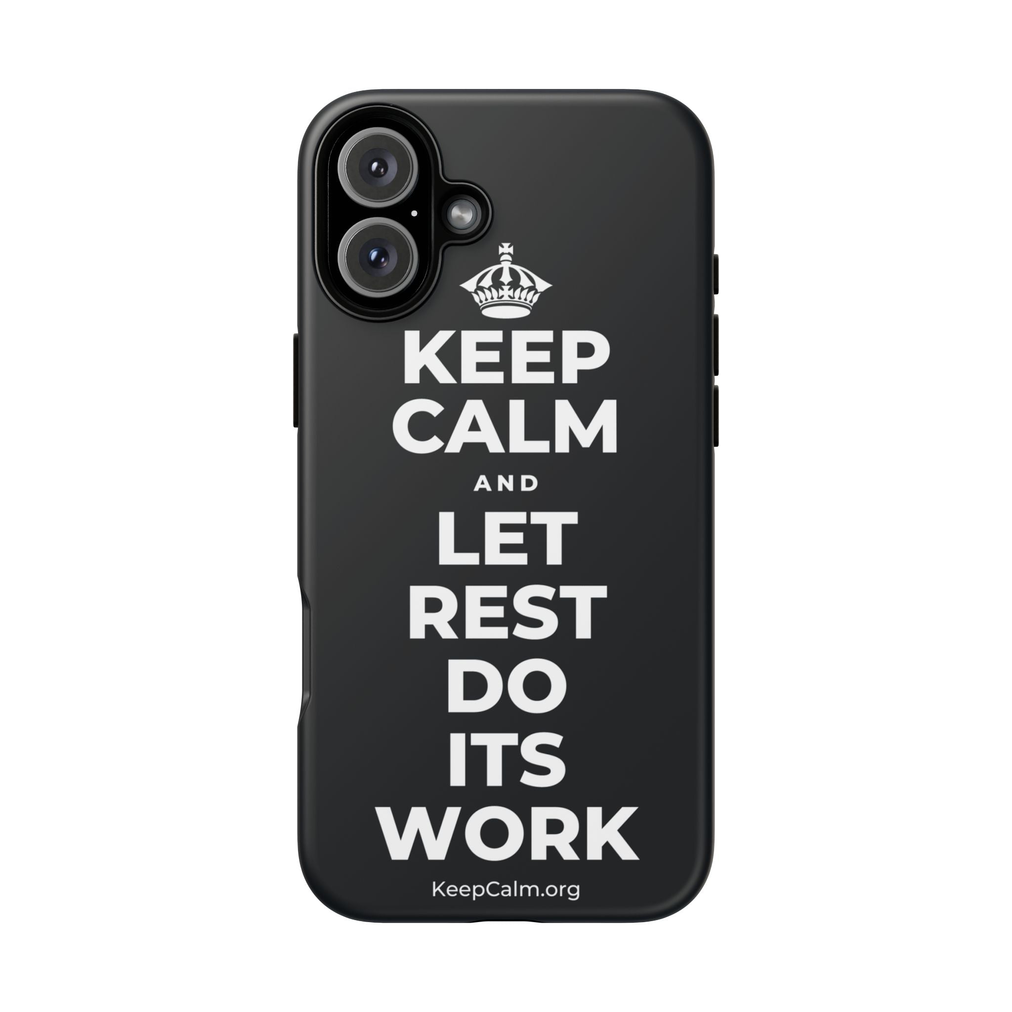 KEEP CALM AND LET REST DO ITS WORK Phone Case (Dark)