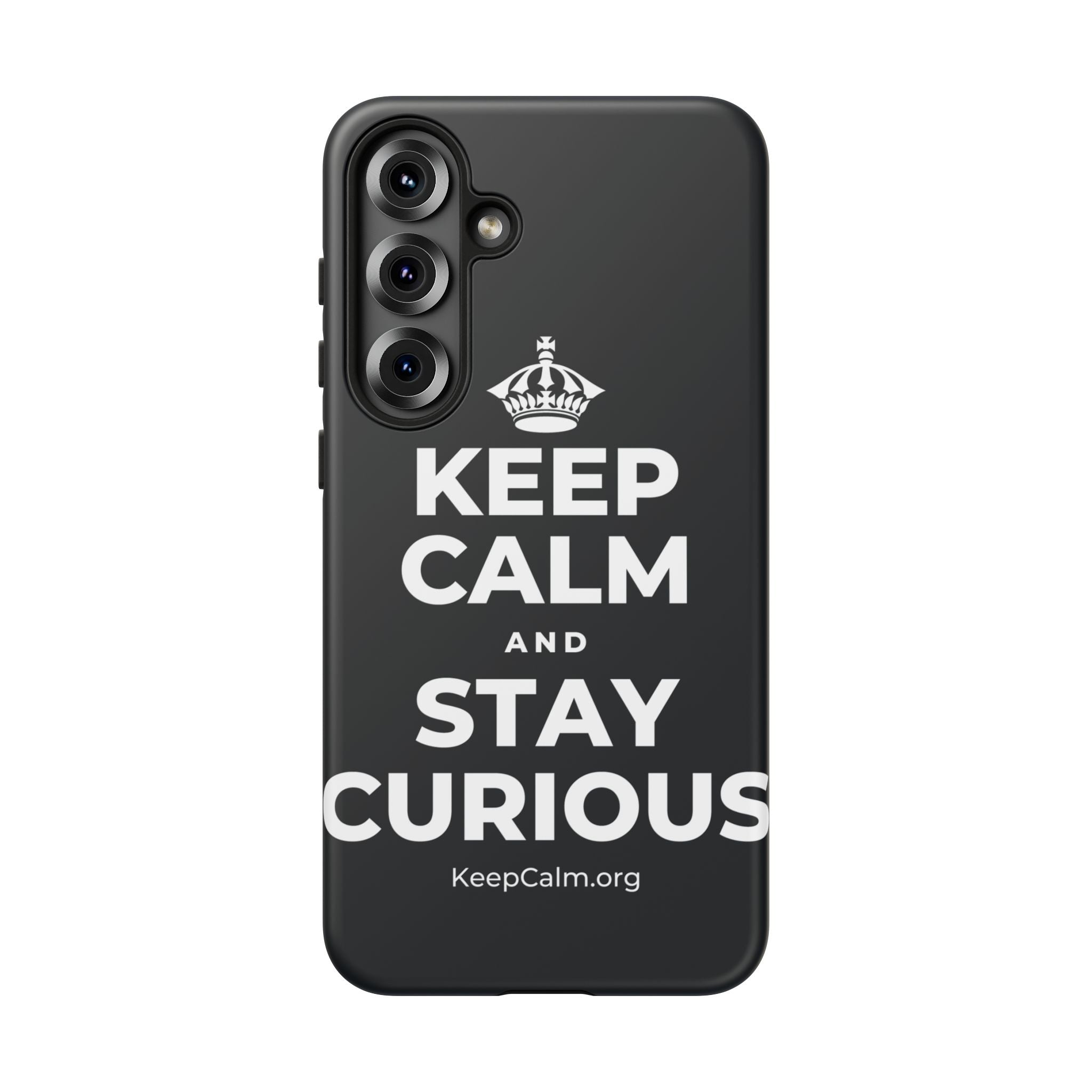KEEP CALM AND STAY CURIOUS Phone Case (Dark)