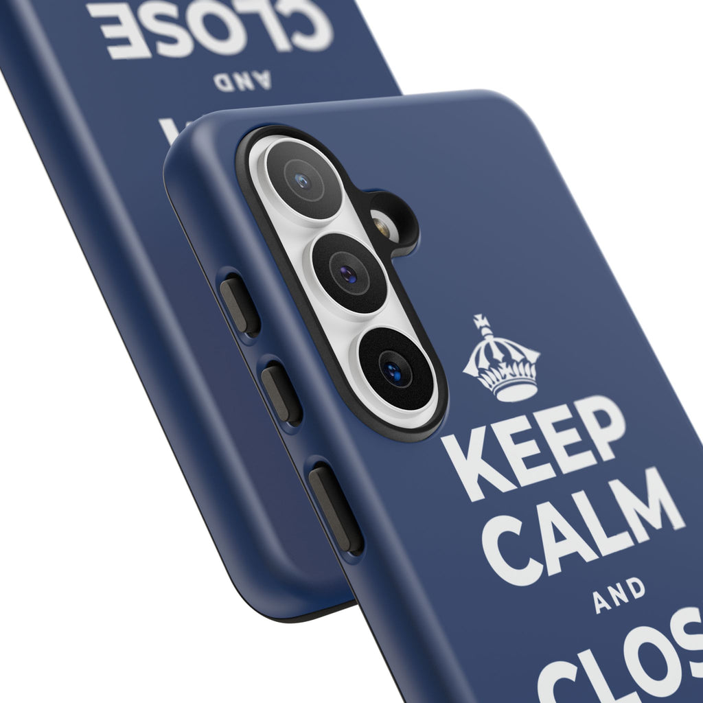 KEEP CALM AND CLOSE THE DOOR Phone Case
