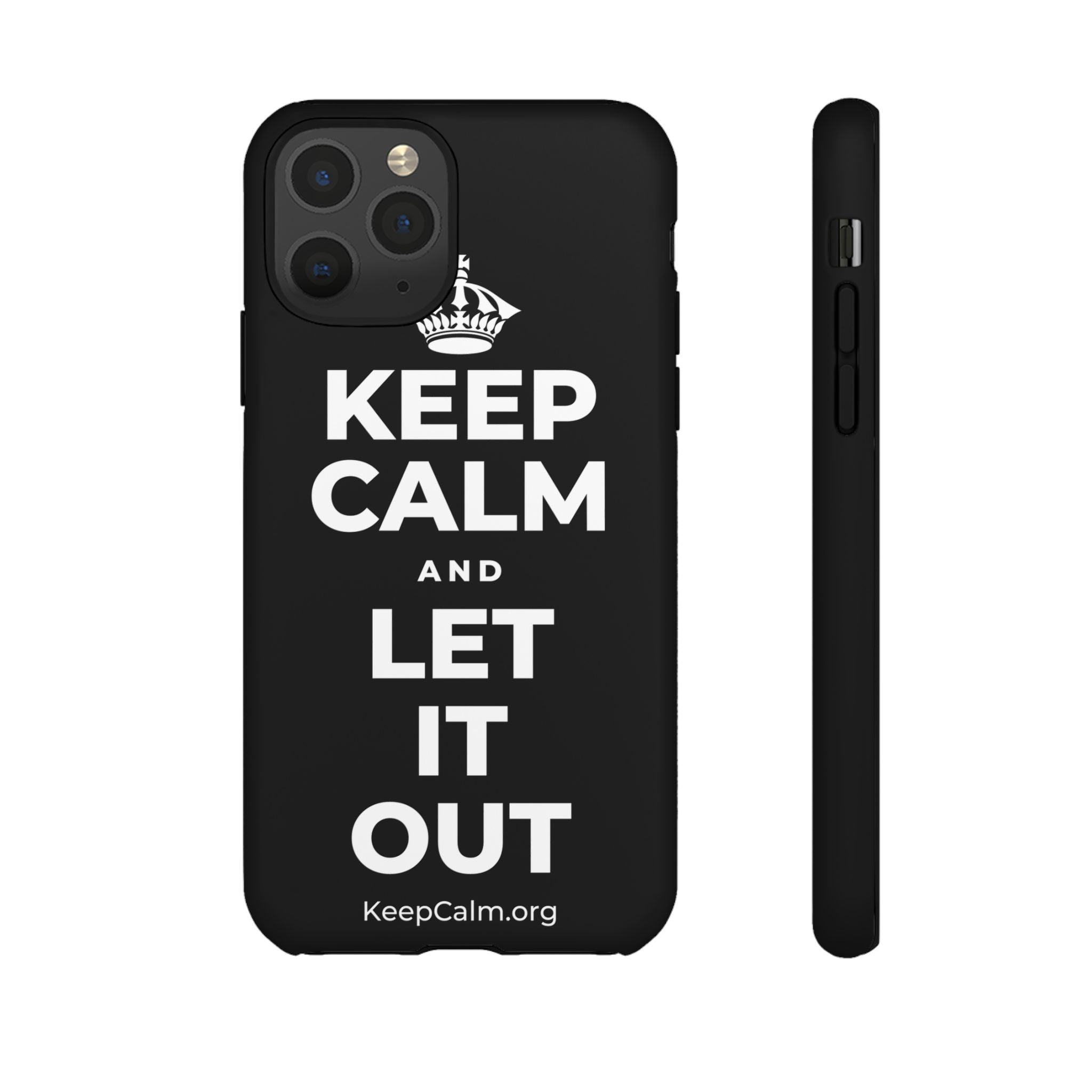 KEEP CALM AND LET IT OUT Phone Case