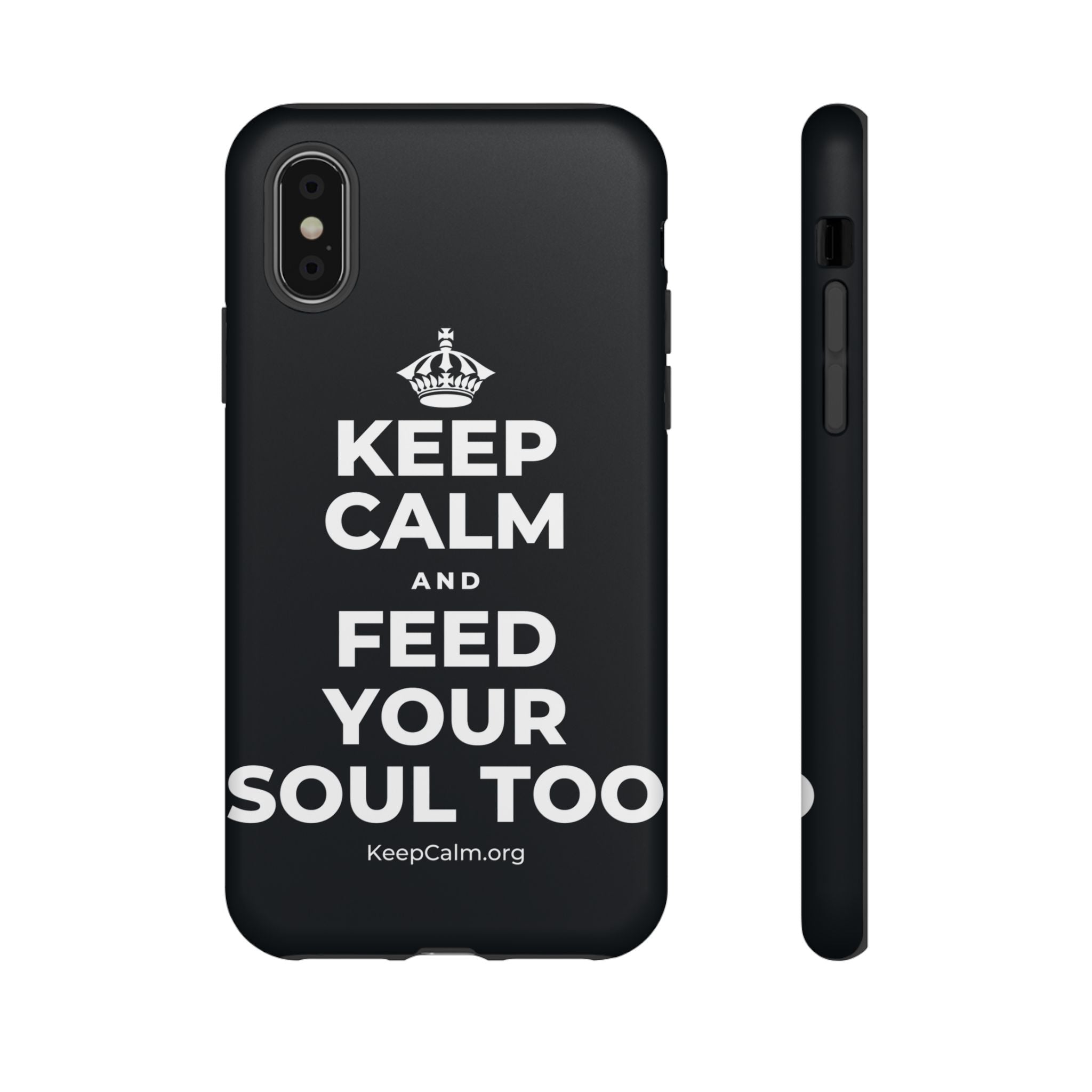 KEEP CALM AND FEED YOUR SOUL TOO Phone Case (Dark)