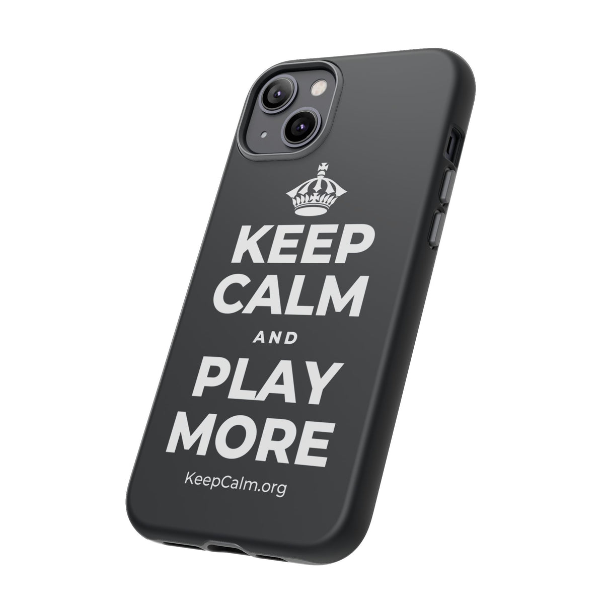 KEEP CALM AND PLAY MORE Phone Case (Dark)
