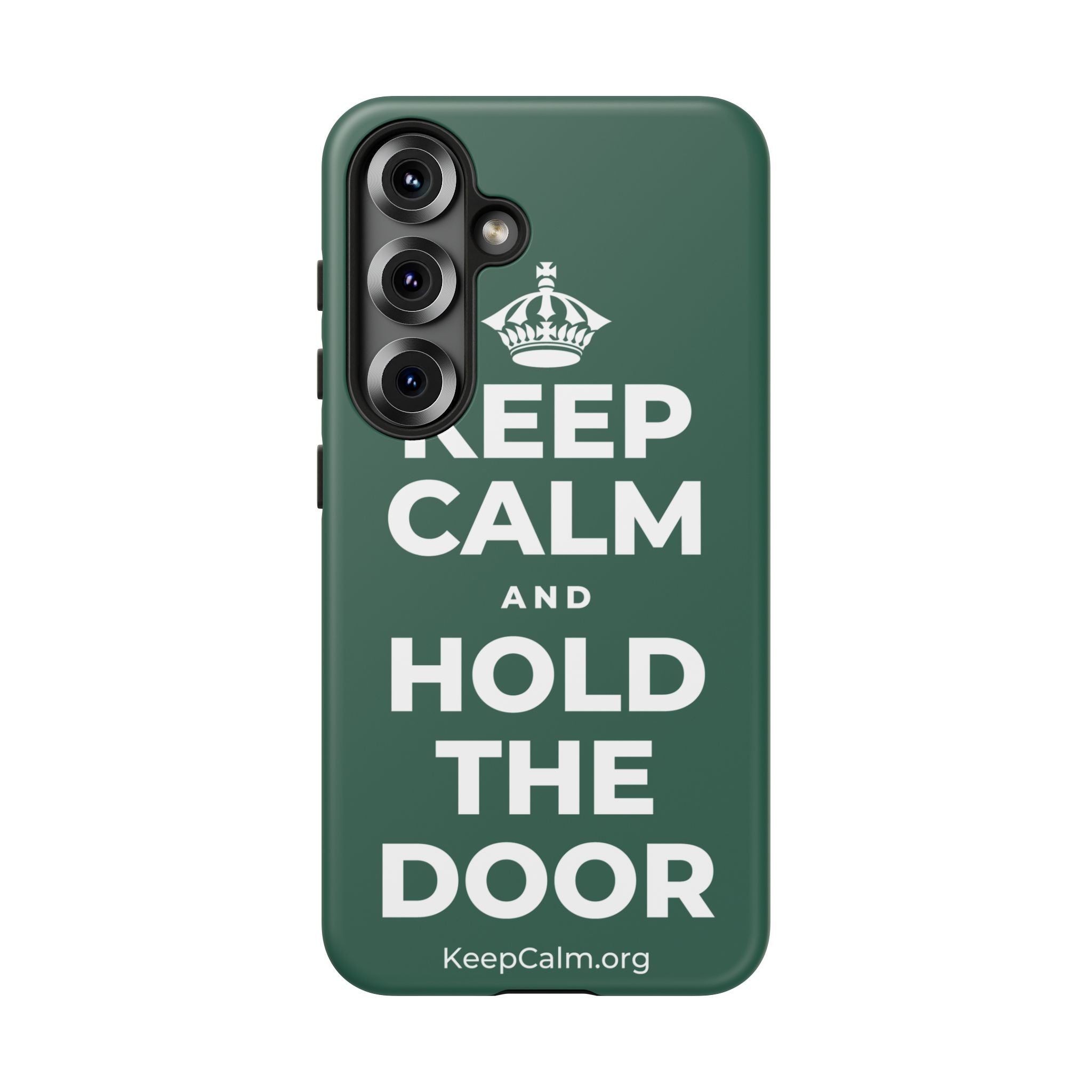 KEEP CALM AND HOLD THE DOOR Phone Case
