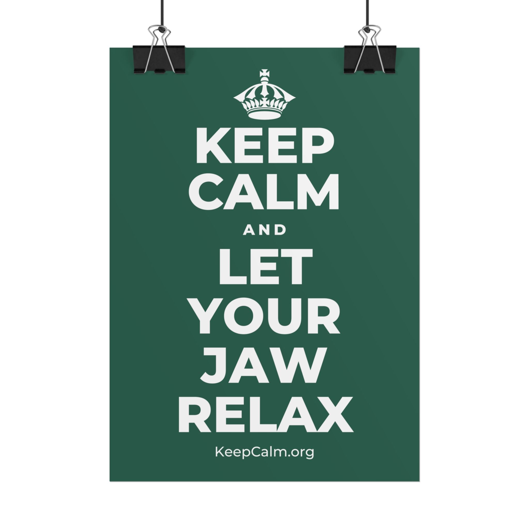 KEEP CALM AND LET YOUR JAW RELAX Poster