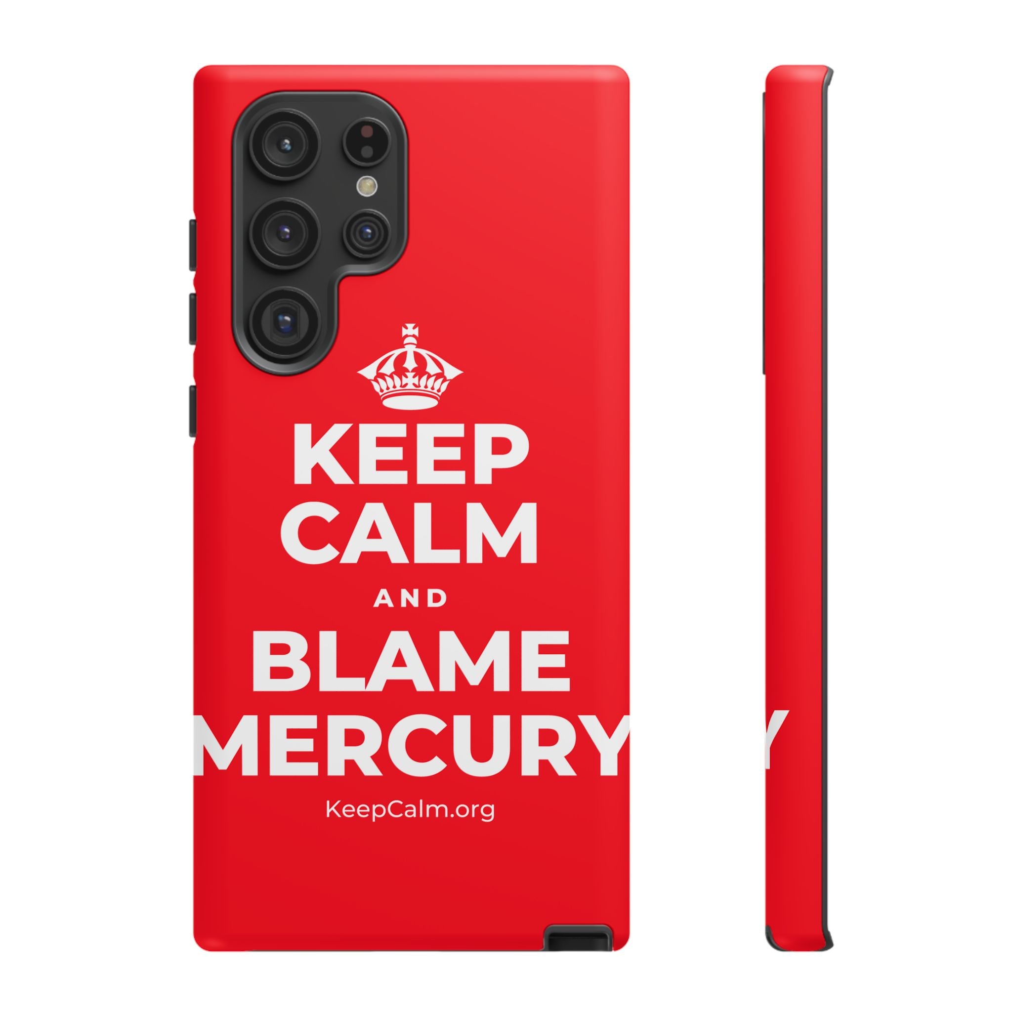 KEEP CALM AND BLAME MERCURY Phone Case