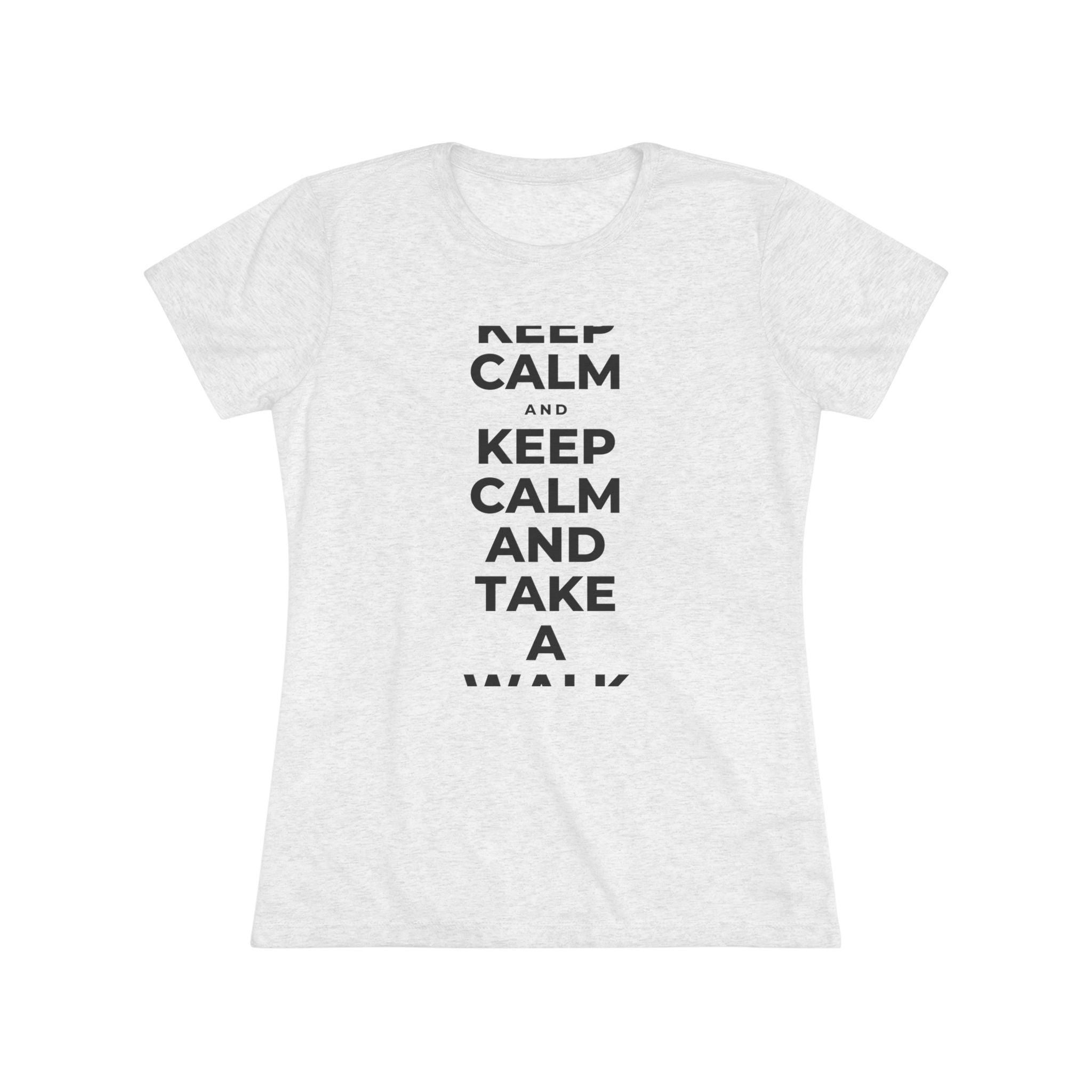 KEEP CALM AND TAKE A WALK Women's Tri-Blend Tee