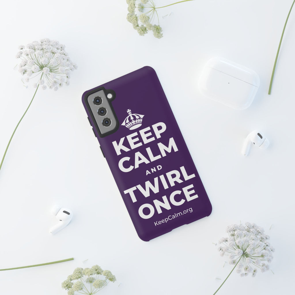 KEEP CALM AND TWIRL ONCE Phone Case