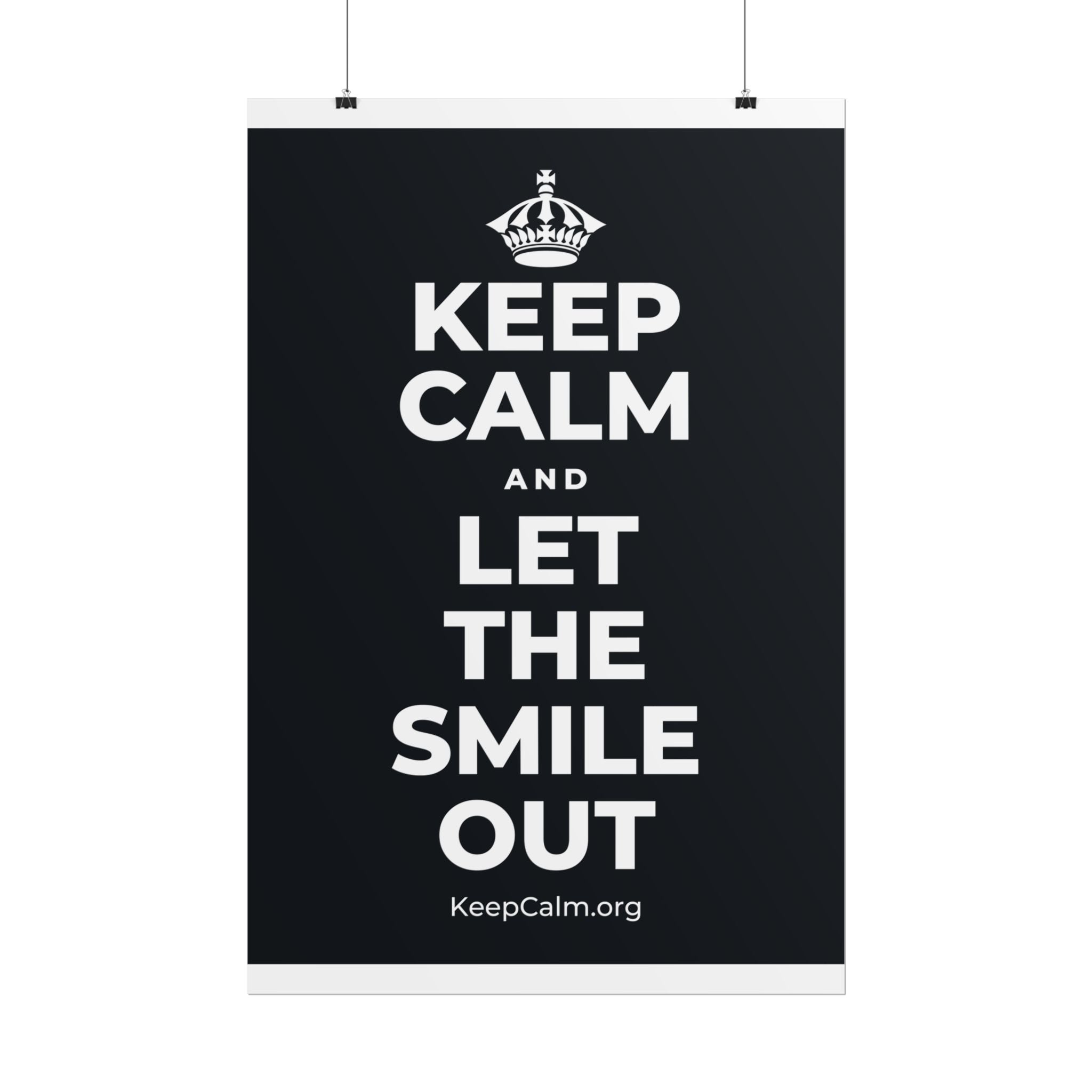 KEEP CALM AND LET THE SMILE OUT Poster (Dark)