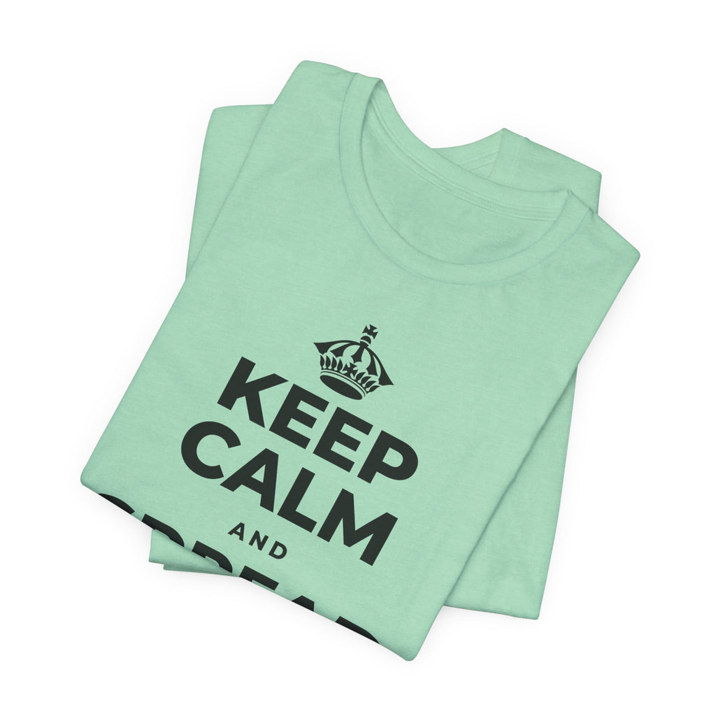 KEEP CALM AND SPREAD SOME JOY T-Shirt (Baby Blue–Silver)