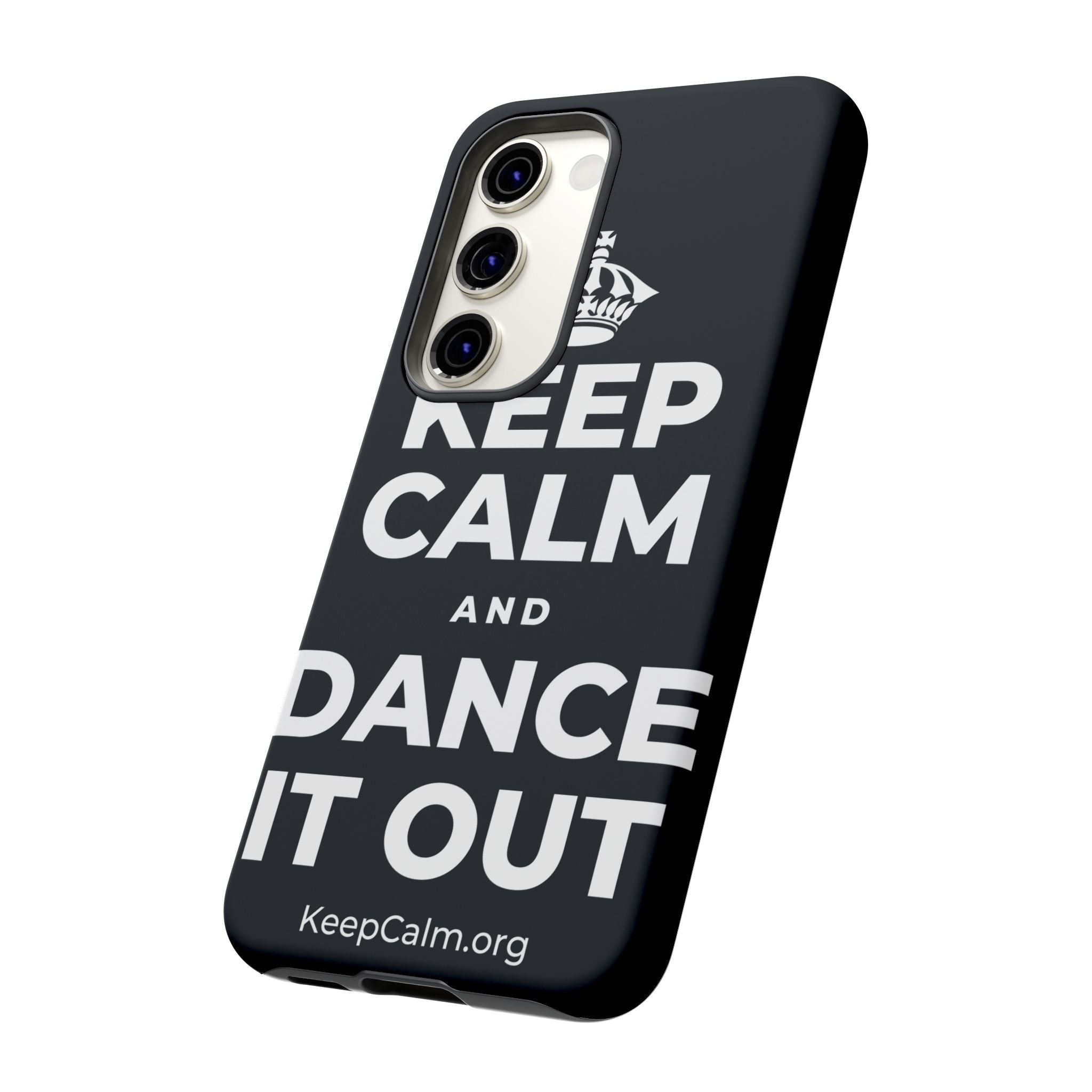 KEEP CALM AND DANCE IT OUT Phone Case (Dark)