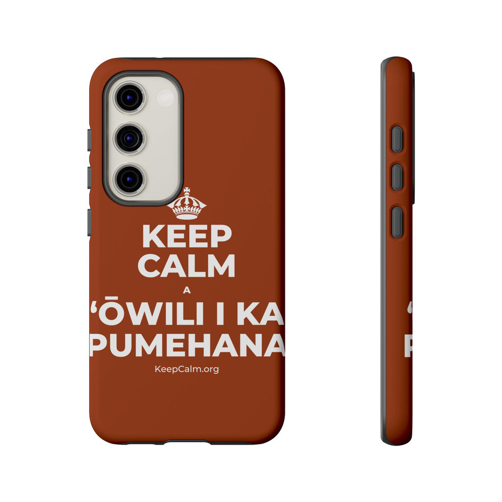 KEEP CALM A ʻŌWILI I KA PUMEHANA Phone Case
