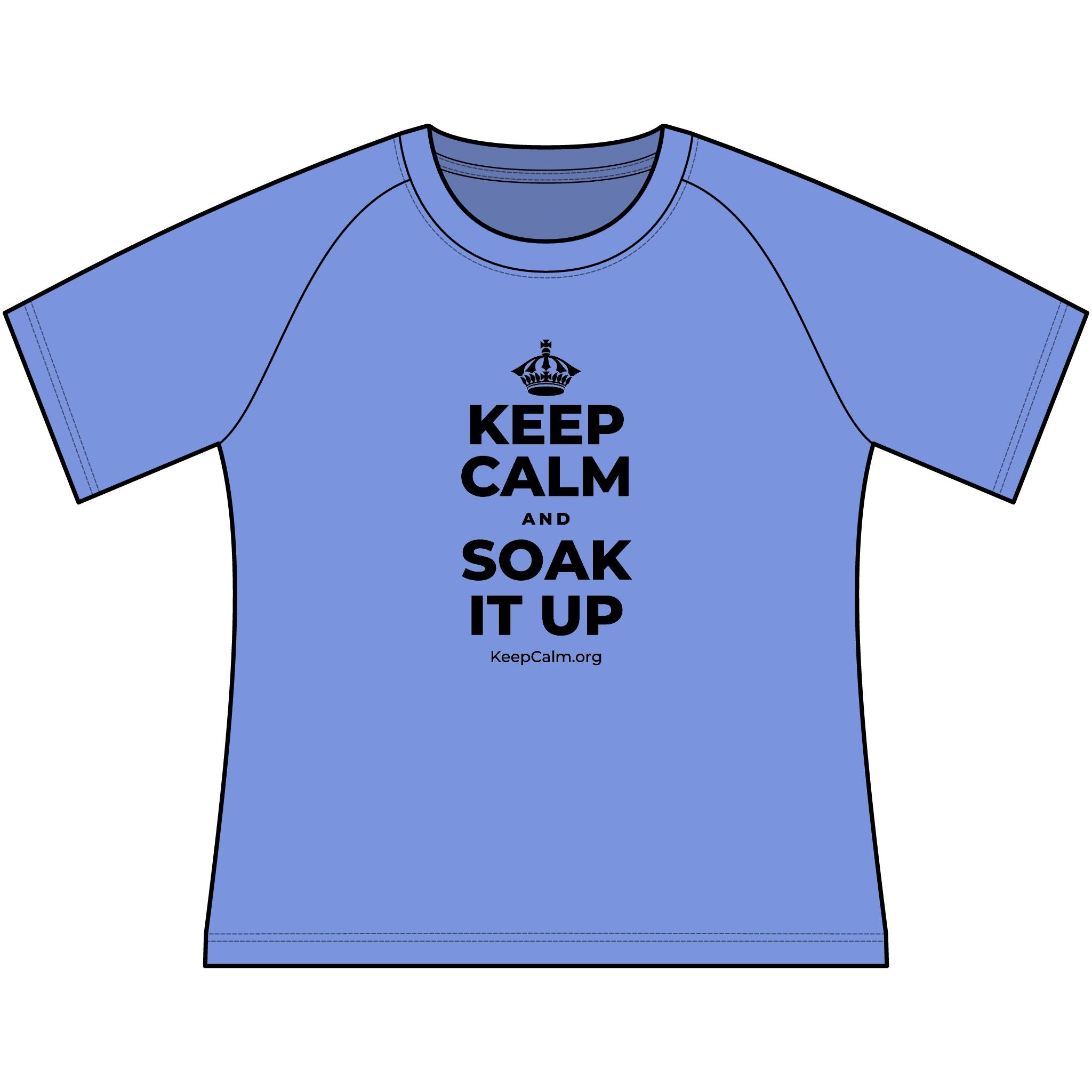 KEEP CALM AND SOAK IT UP Women's Raglan Tee