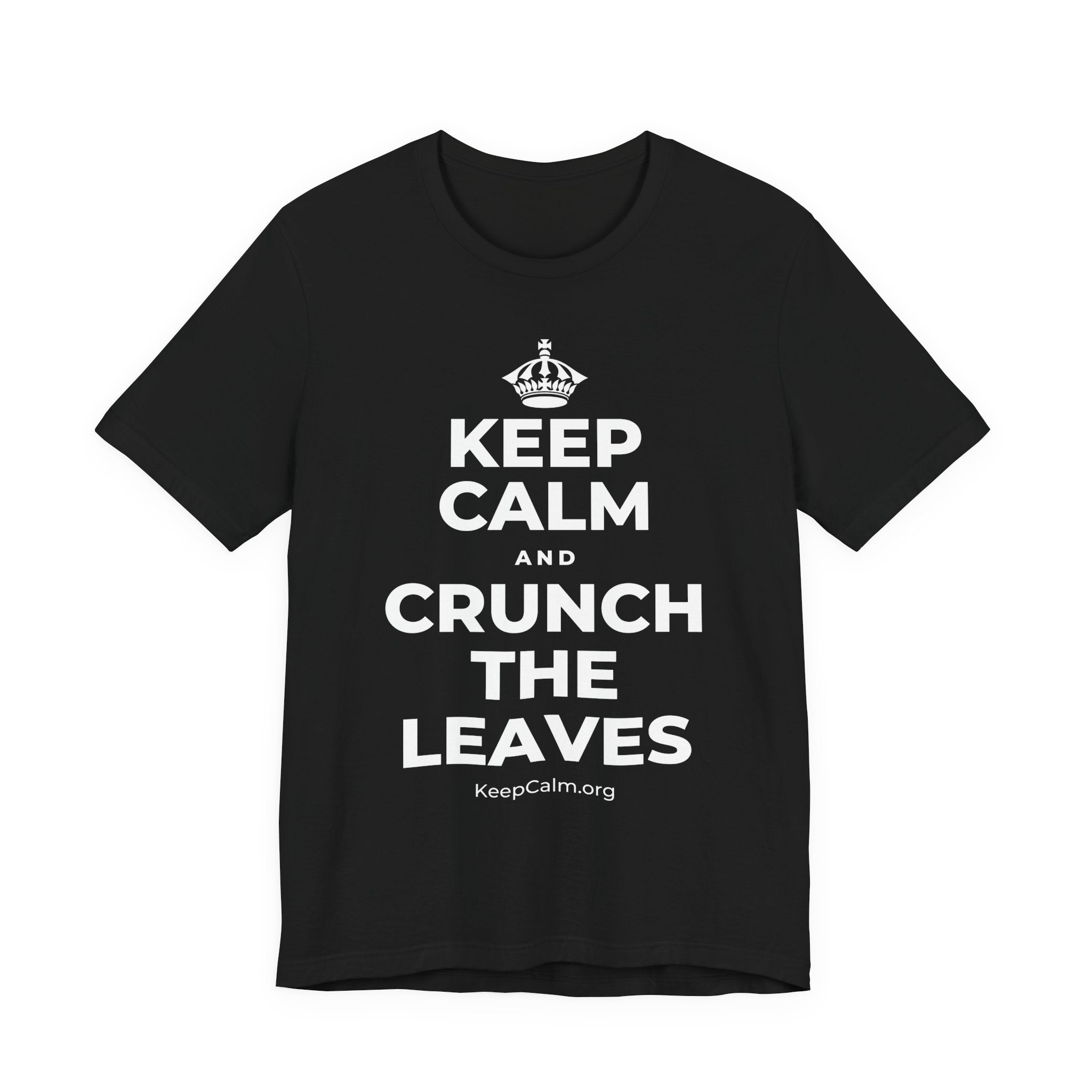 KEEP CALM AND CRUNCH THE LEAVES T-Shirt (White–Asphalt)