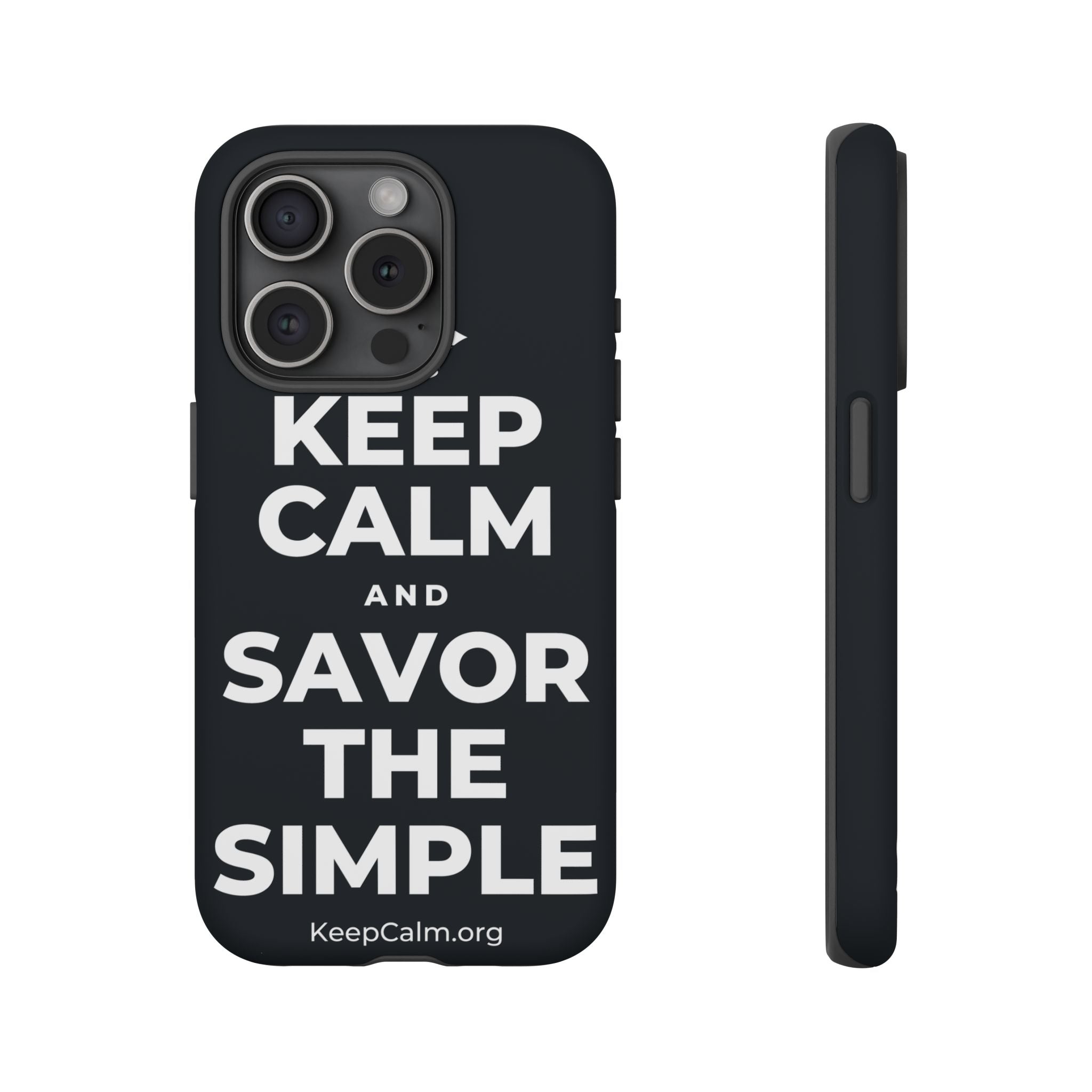 KEEP CALM AND SAVOR THE SIMPLE Phone Case (Dark)