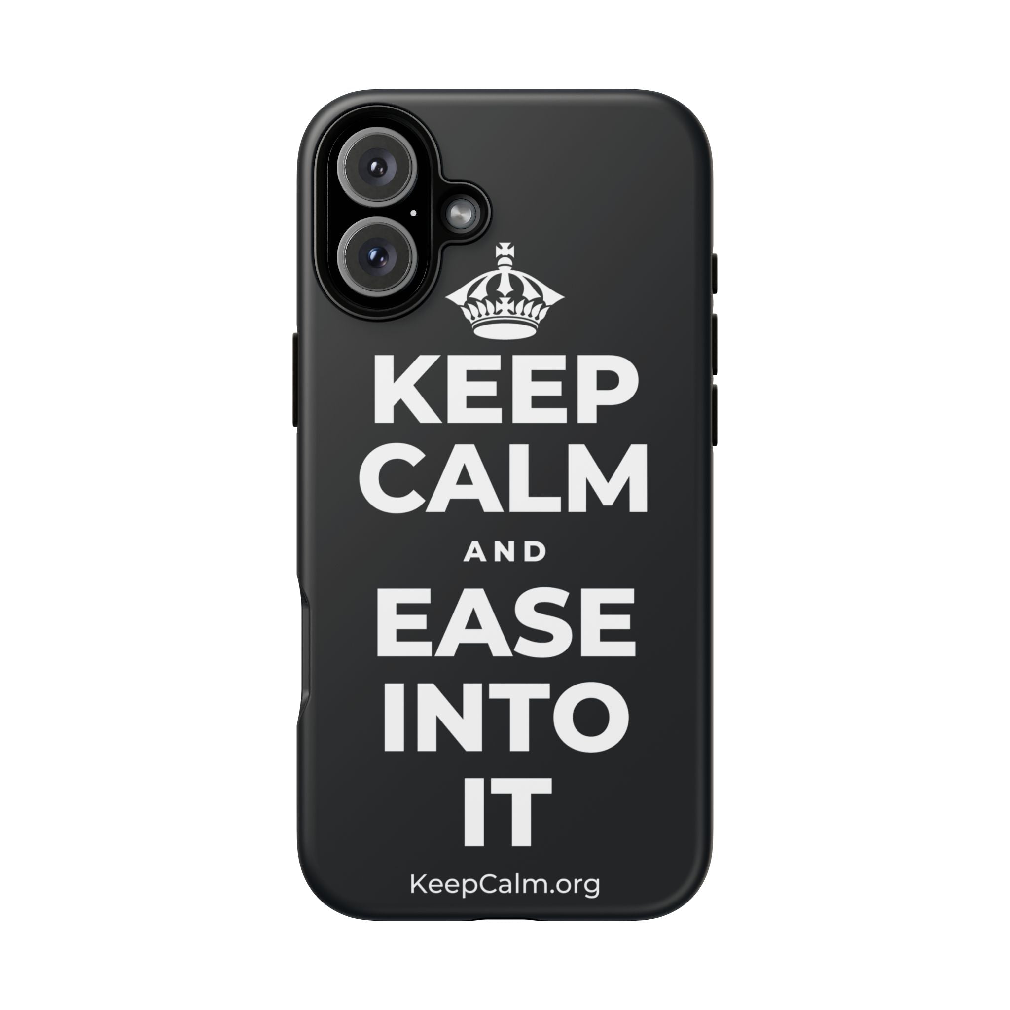 KEEP CALM AND EASE INTO IT Phone Case (Dark)