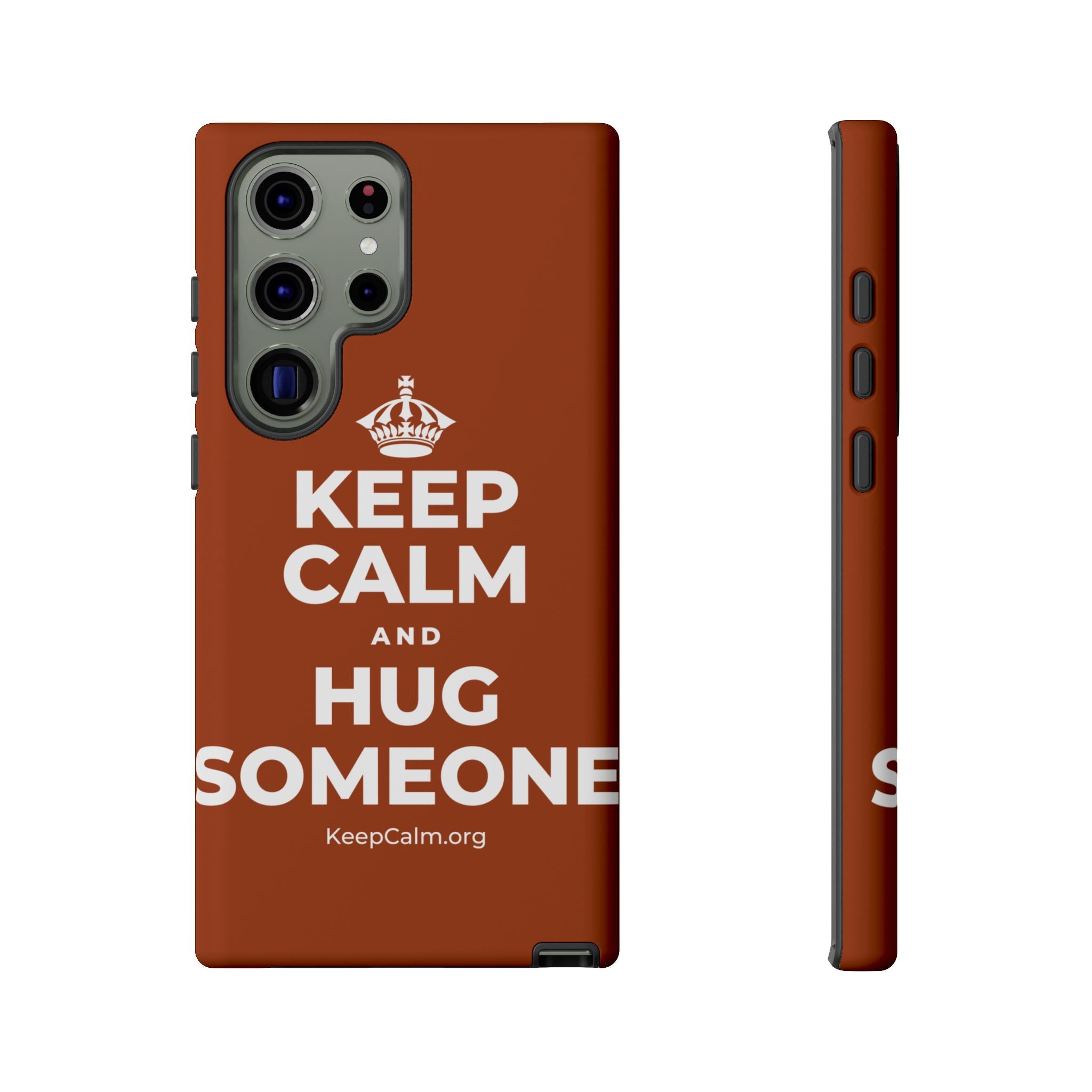 KEEP CALM AND HUG SOMEONE Phone Case