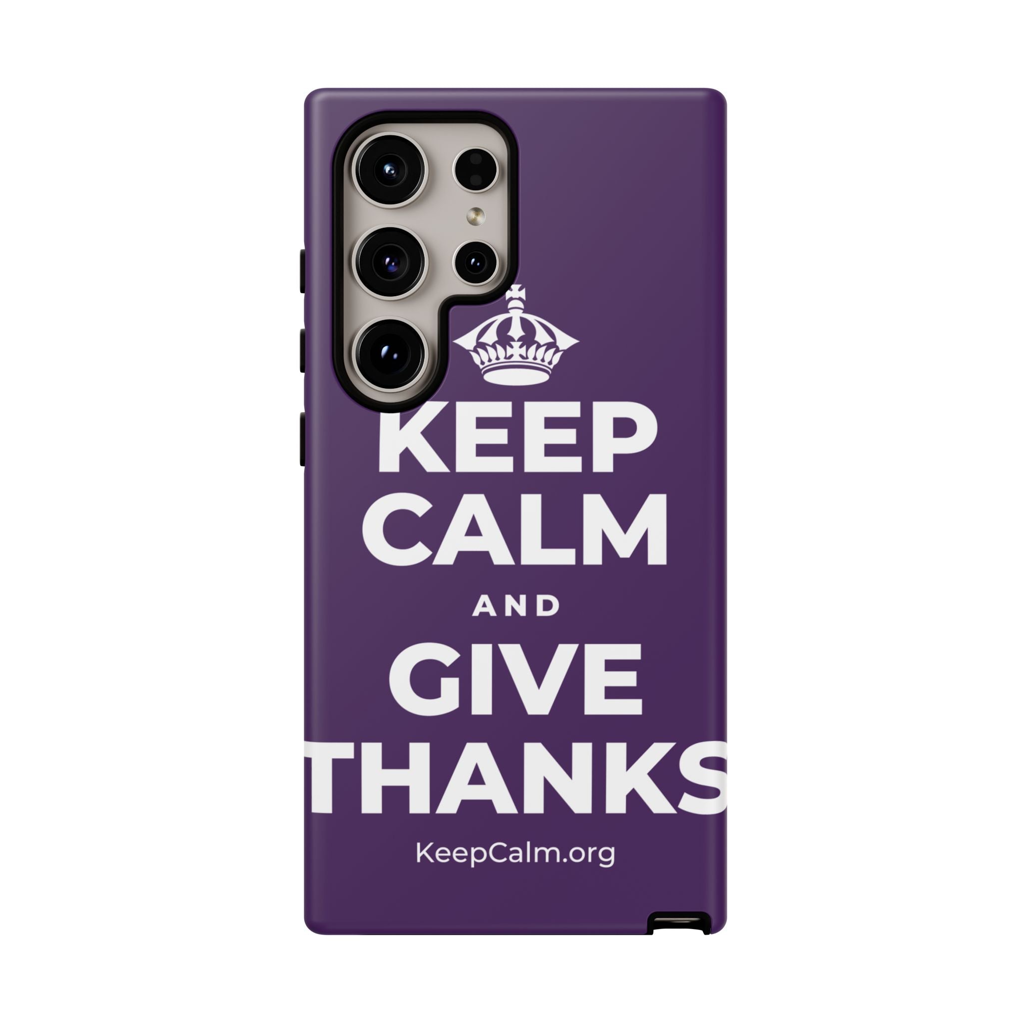 KEEP CALM AND GIVE THANKS Phone Case
