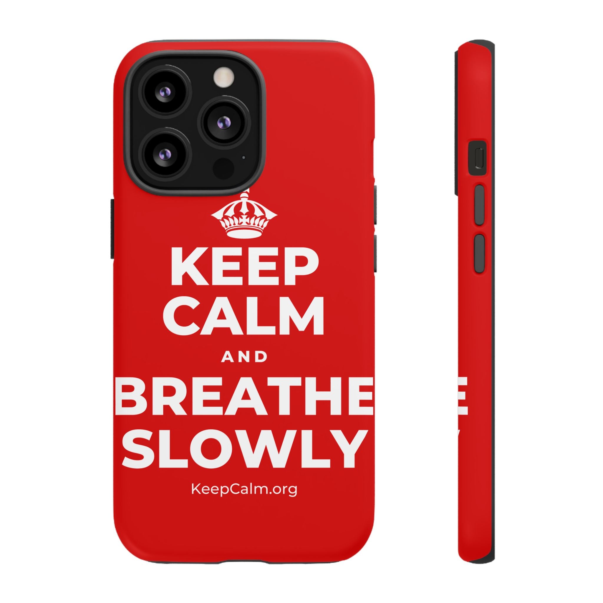 KEEP CALM AND BREATHE SLOWLY Phone Case