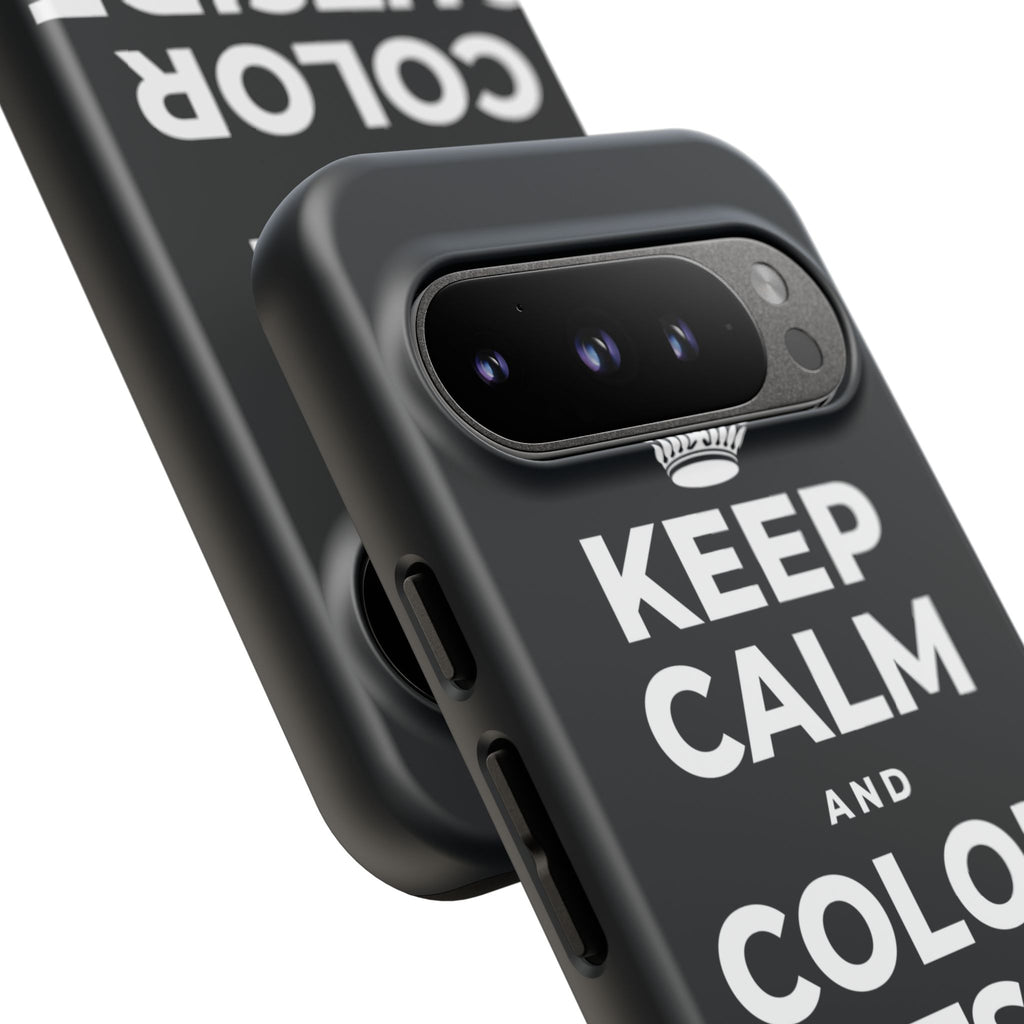 KEEP CALM AND COLOR OUTSIDE THE LINES Phone Case (Dark)